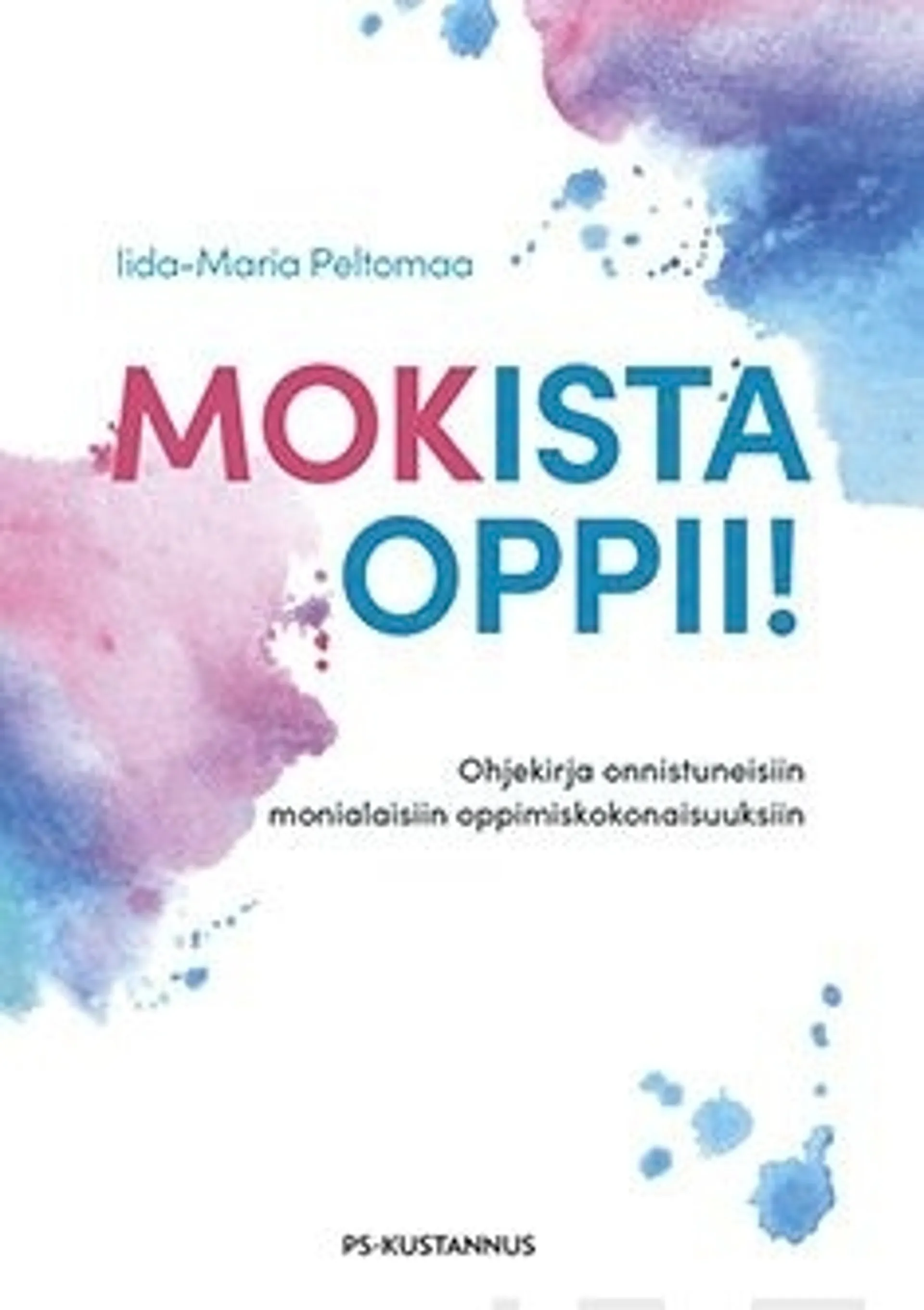 Peltomaa, Mokista oppii! - Ohjekirja onnistuneisiin monialaisiin oppimiskokonaisuuksiin