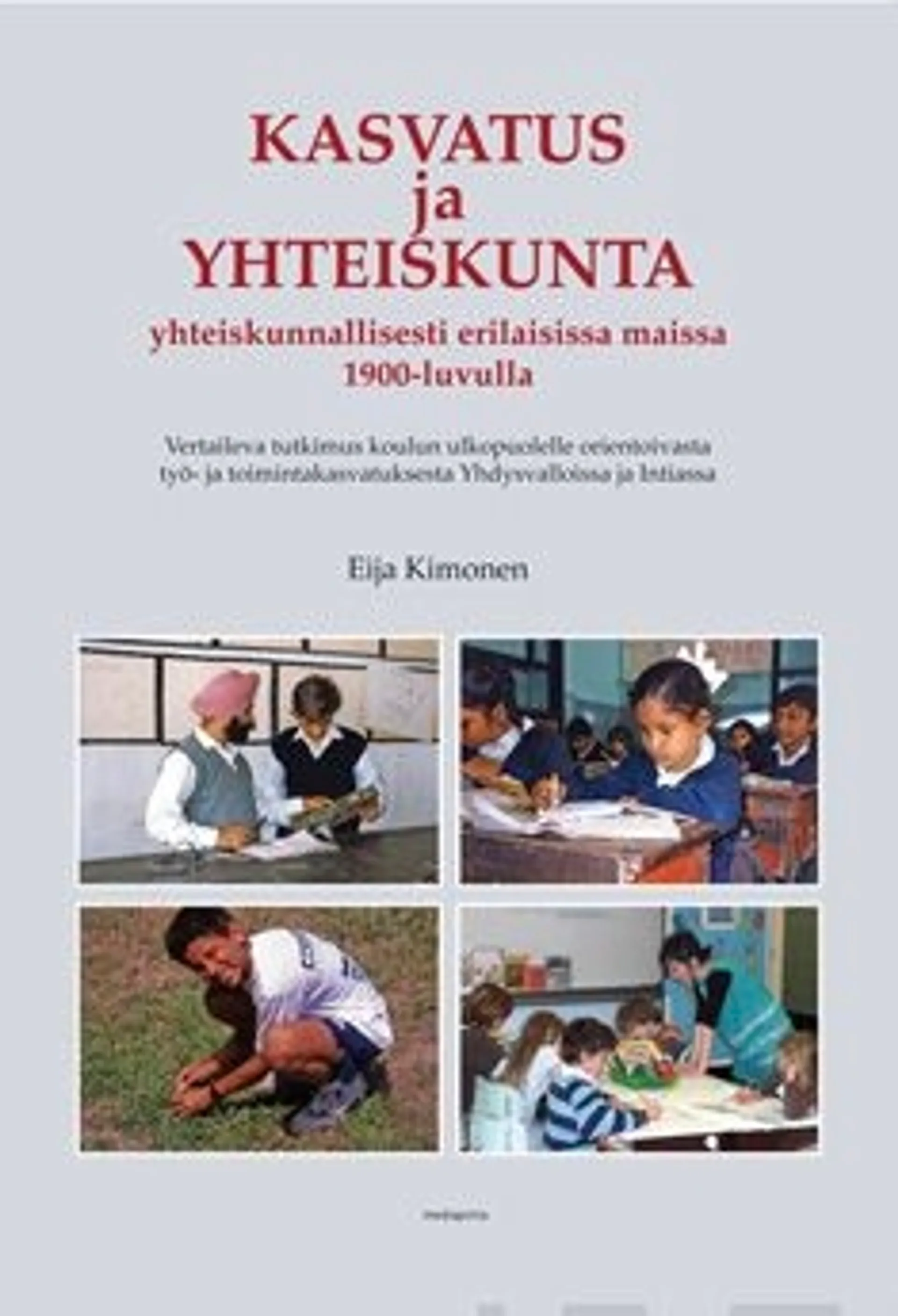 Kimonen, Kasvatus ja yhteiskunta yhteiskunnallisesti erilaisissa maissa 1900-luvulla