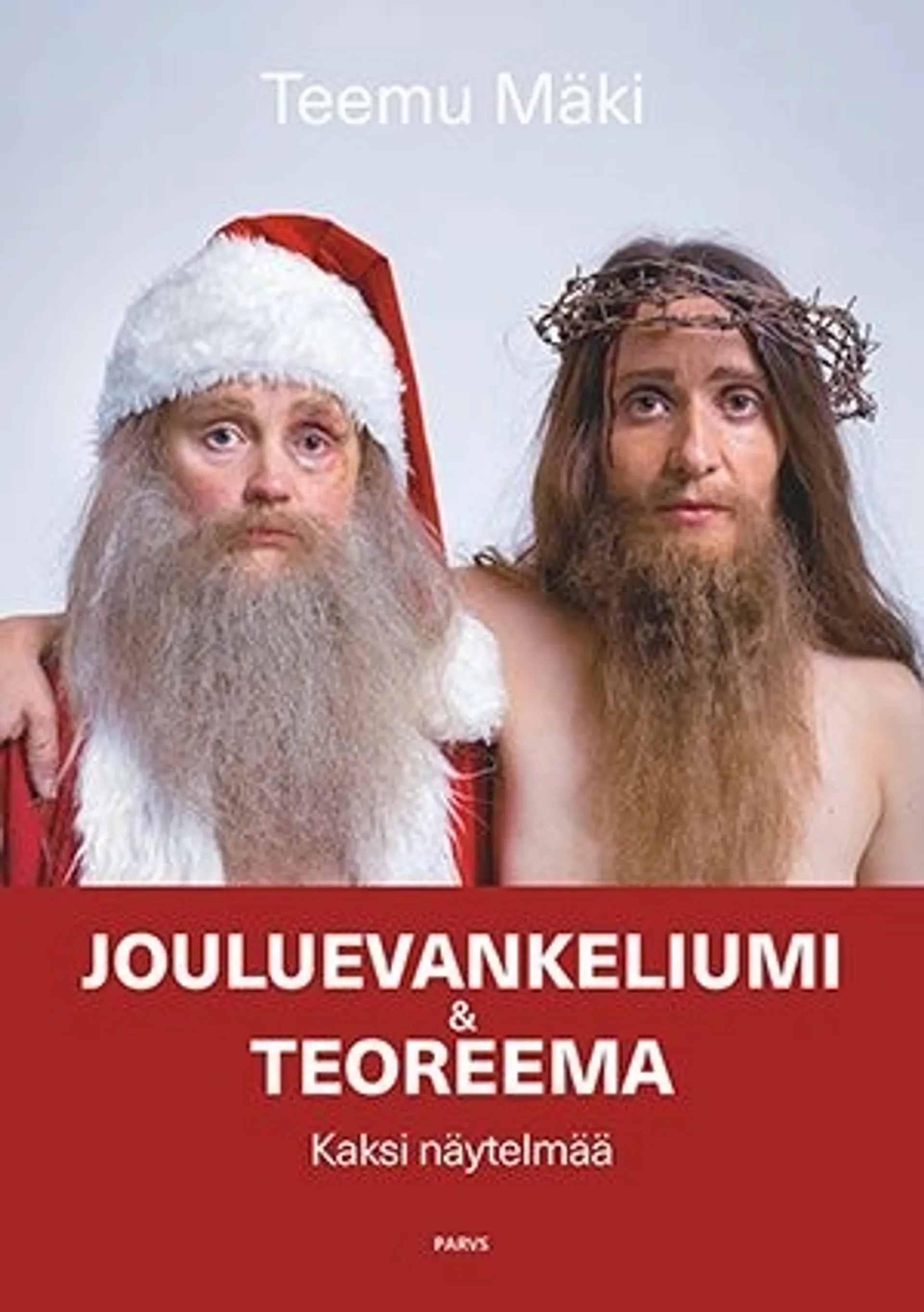 Mäki, Jouluevankeliumi & Teoreema - Kaksi näytelmää