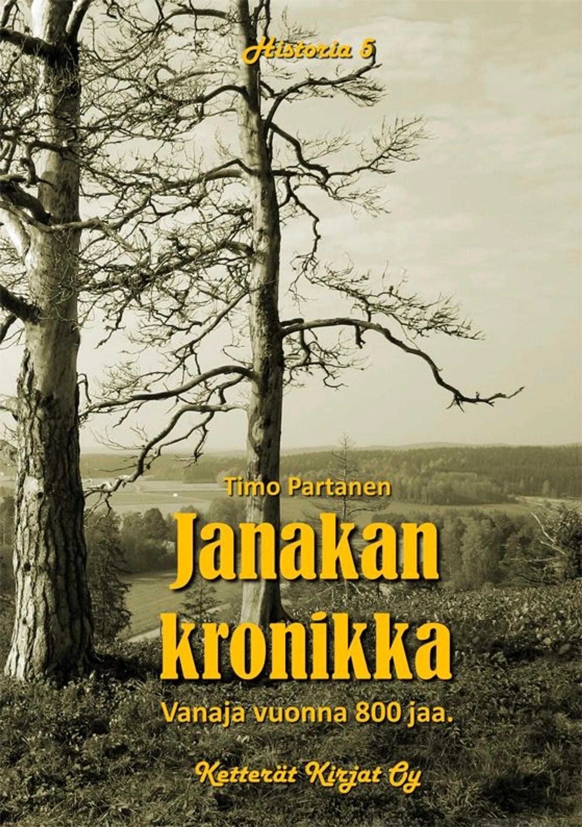 Partanen, Janakan kronikka - Vanaja vuonna 800 jaa.