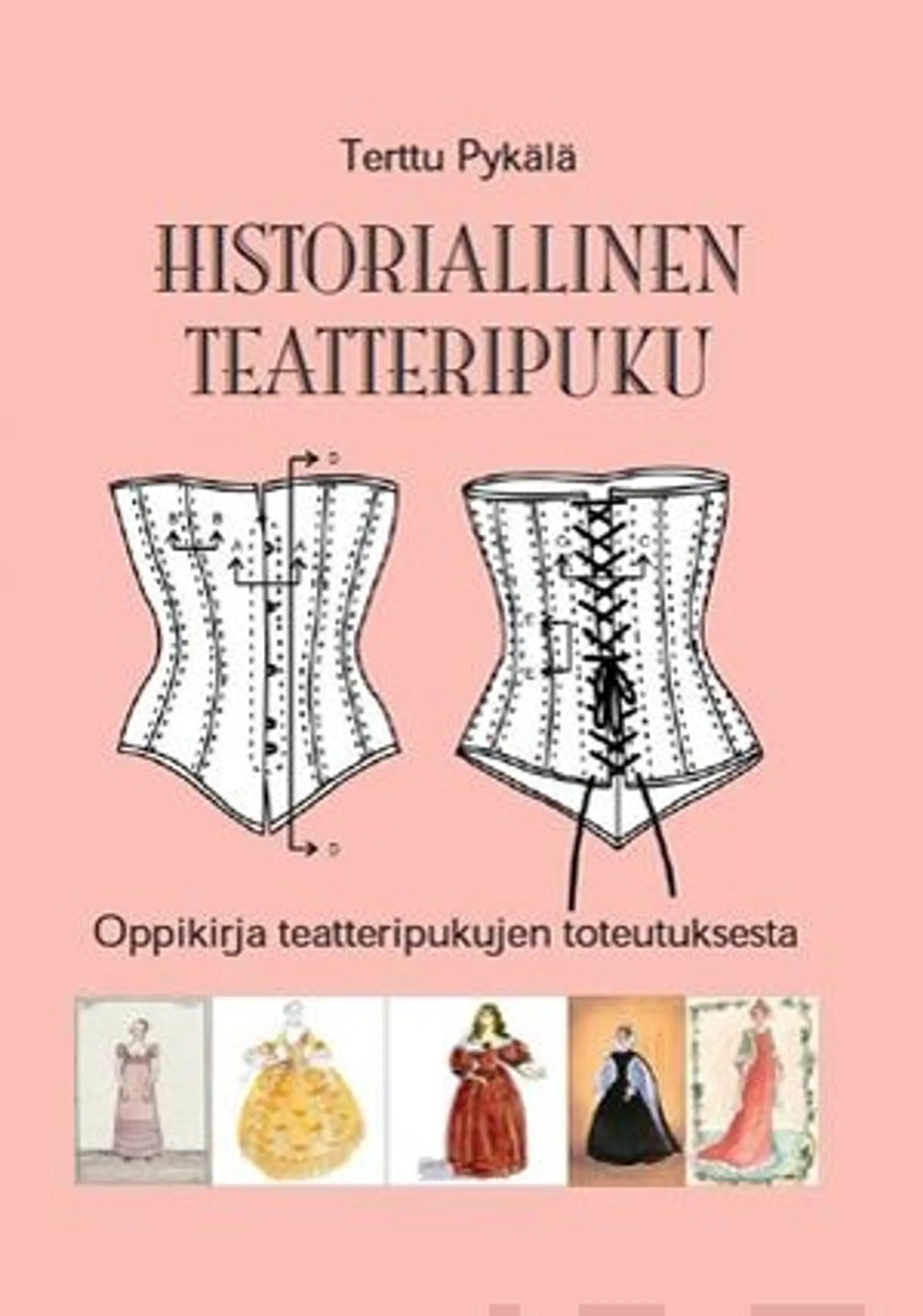 Pykälä, Historiallinen teatteripuku - Oppikirja teatteripukujen toteutuksesta