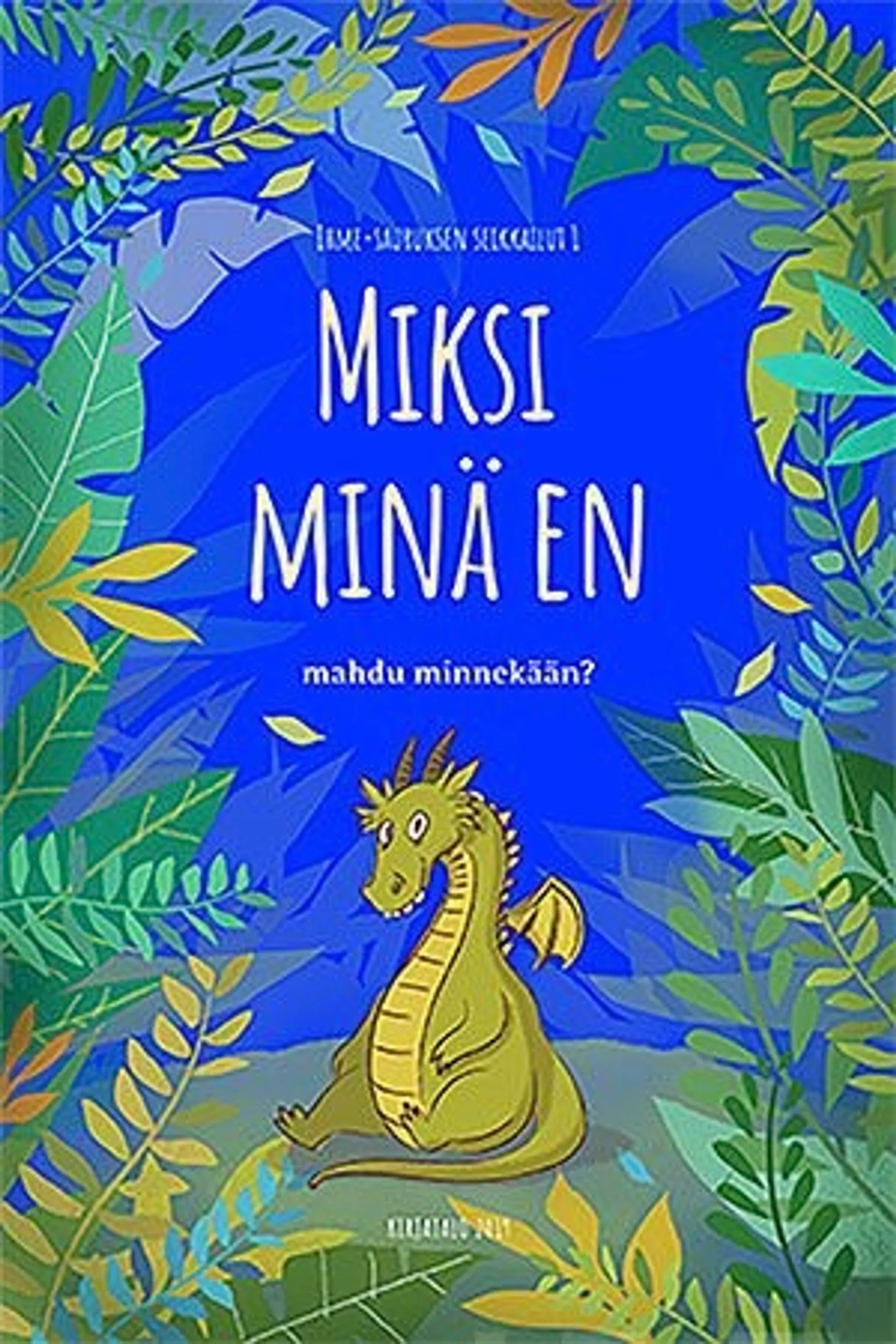 Mäkijärvi, Miksi minä en mahdu minnekään?