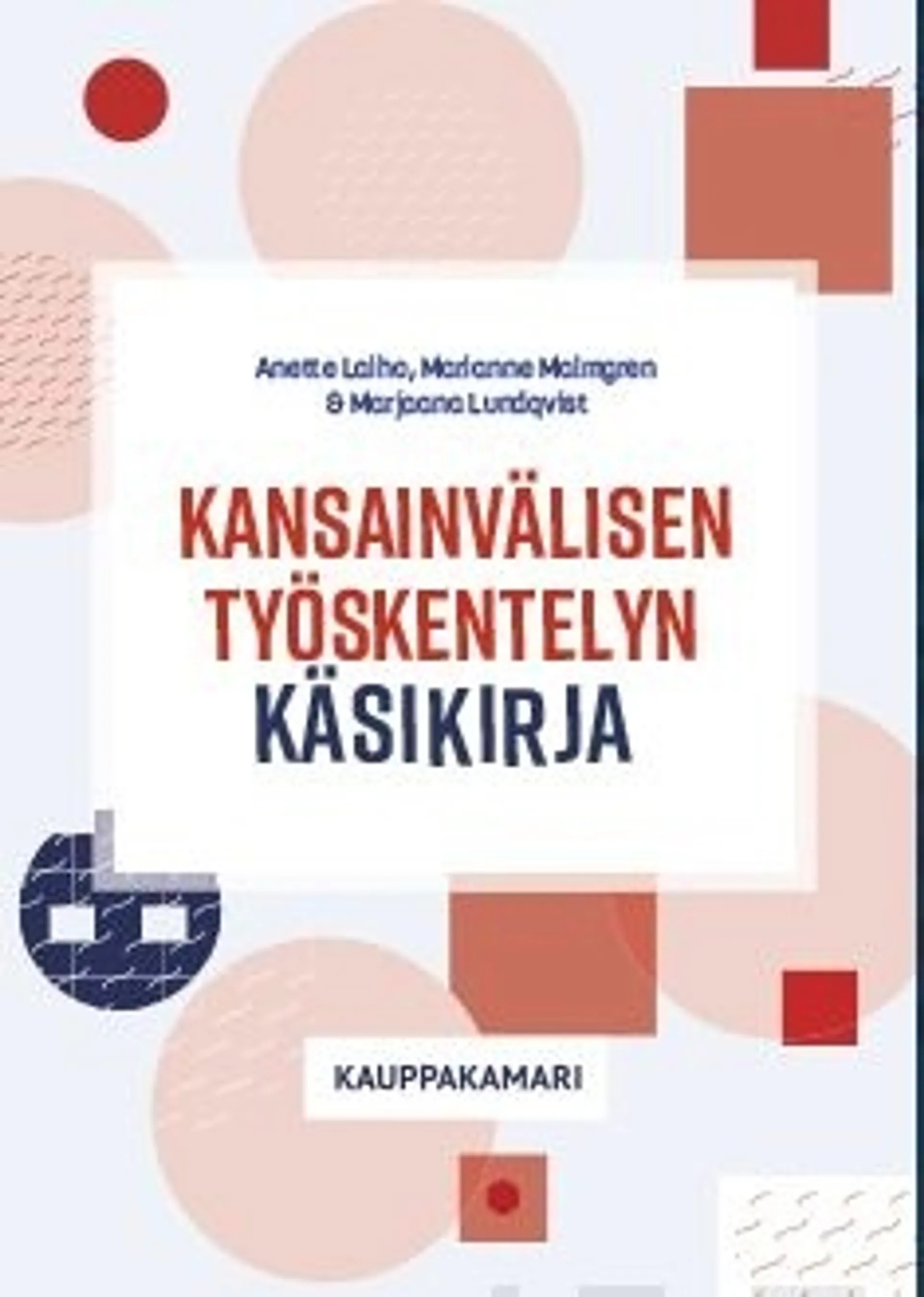 Laiho, Kansainvälisen työskentelyn käsikirja