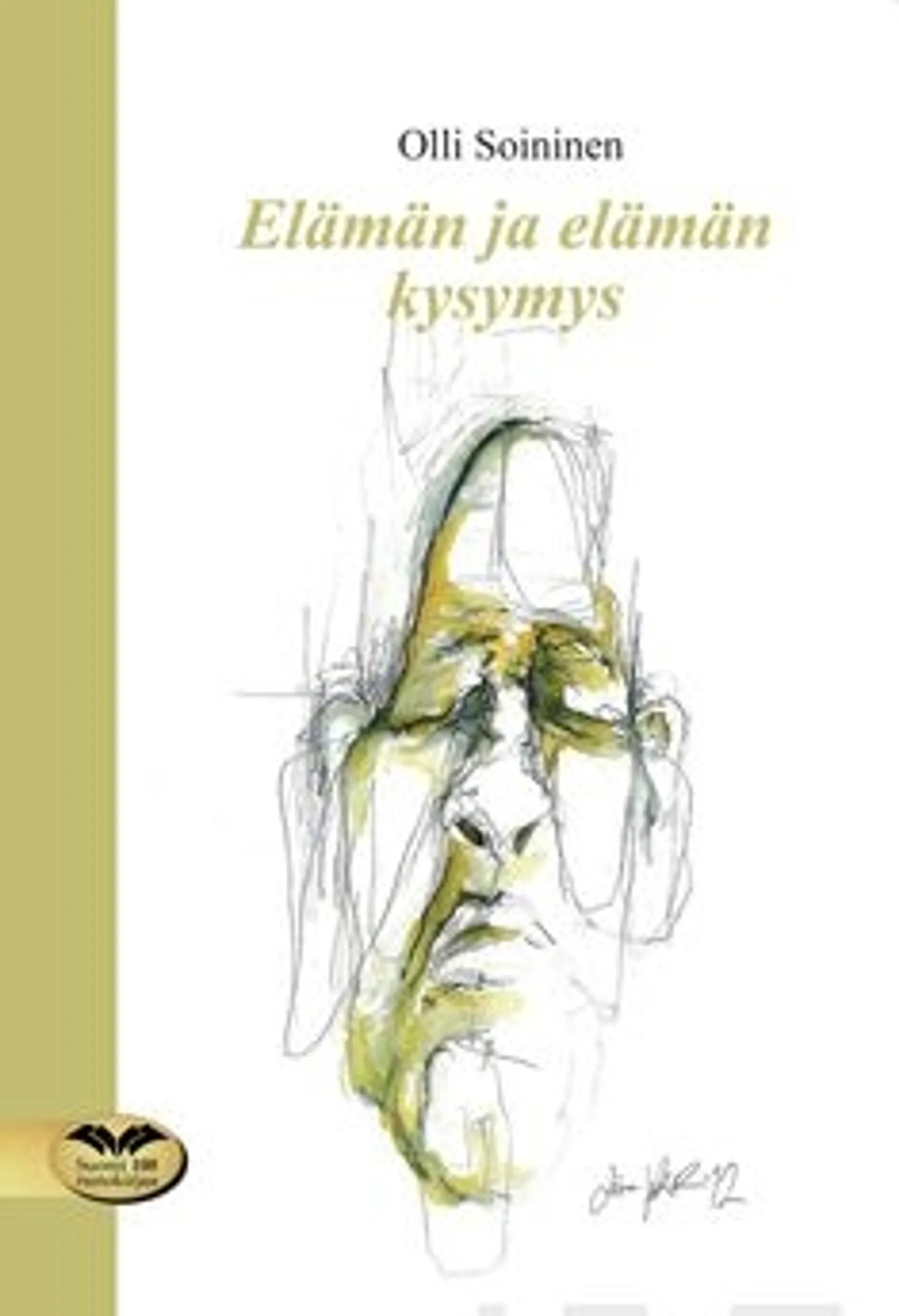 Soininen, Elämän ja elämän kysymys