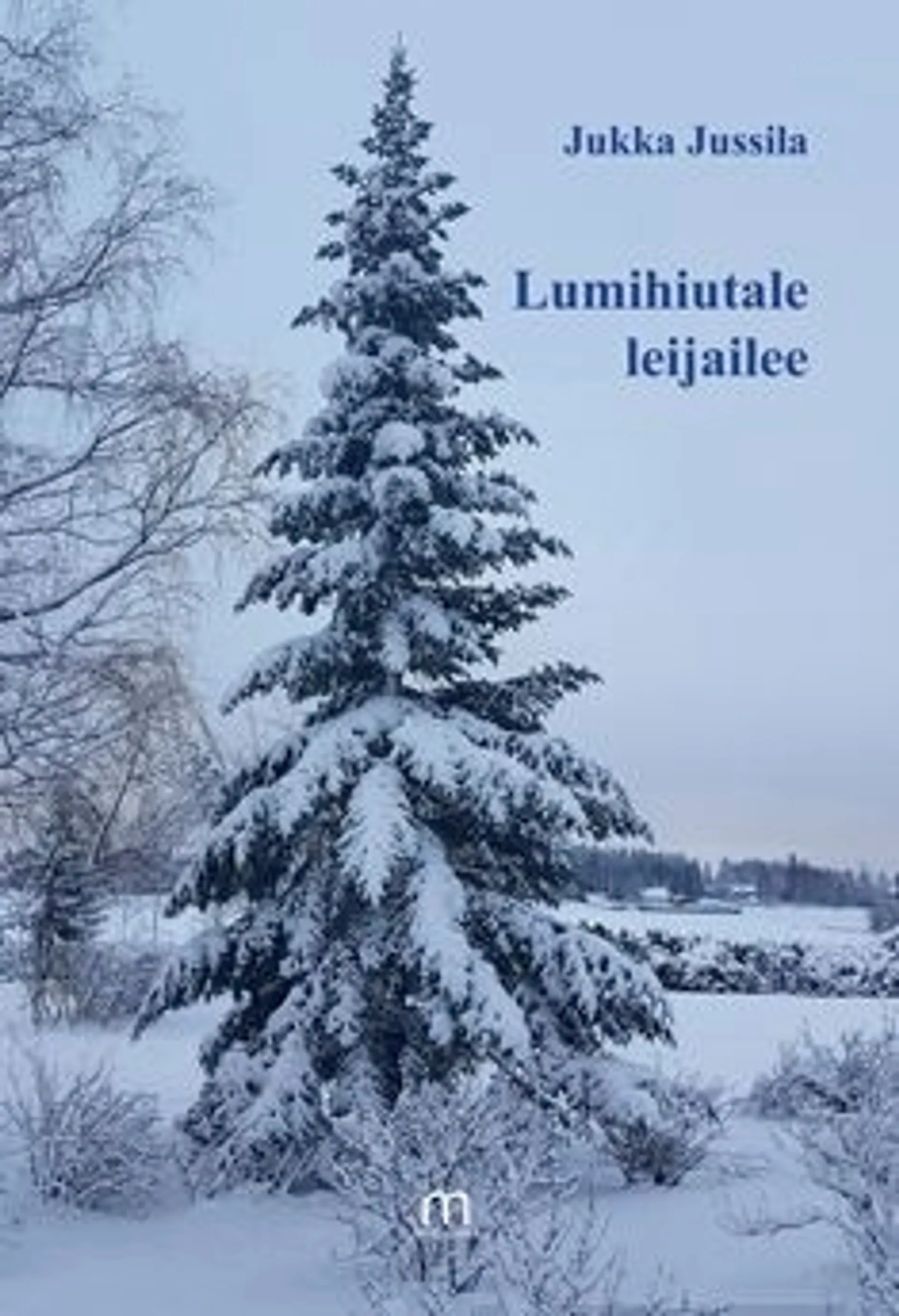 Jussila, Lumihiutale leijailee