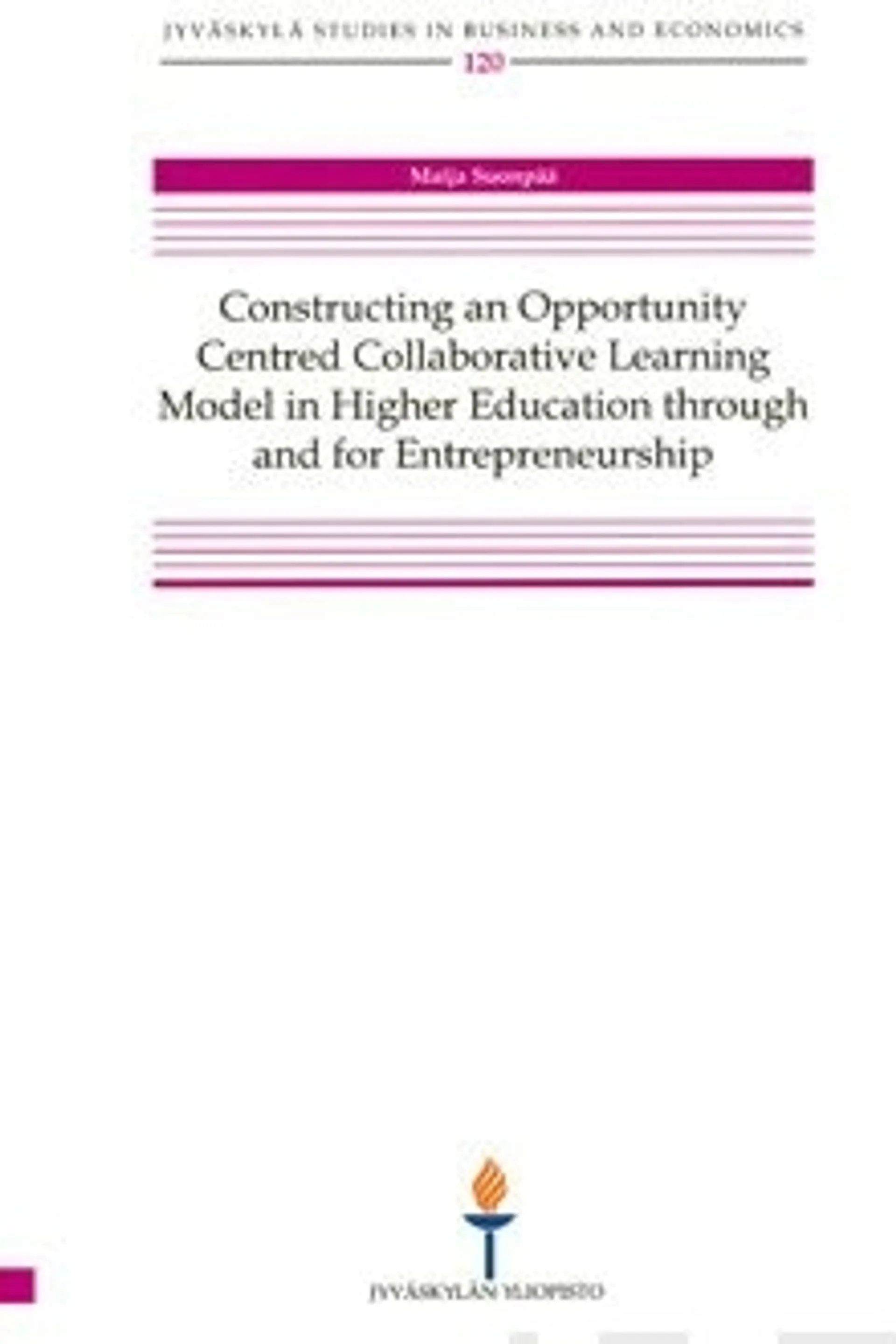 Suonpää, Construction an Opportunity Centred Collaborative Learning Model in HigherEducation through and for Entrepreneurship