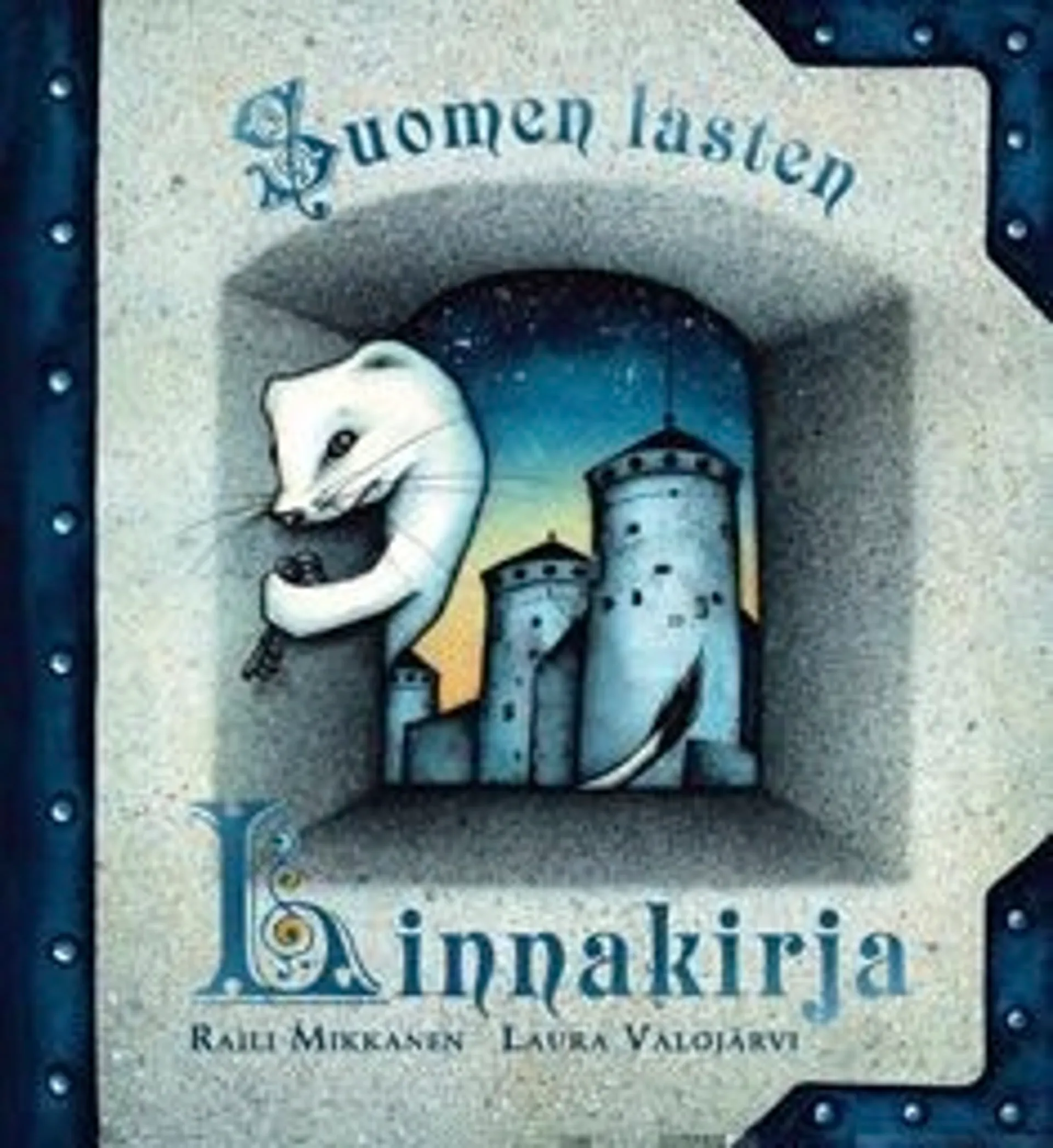 Mikkanen, Suomen lasten linnakirja