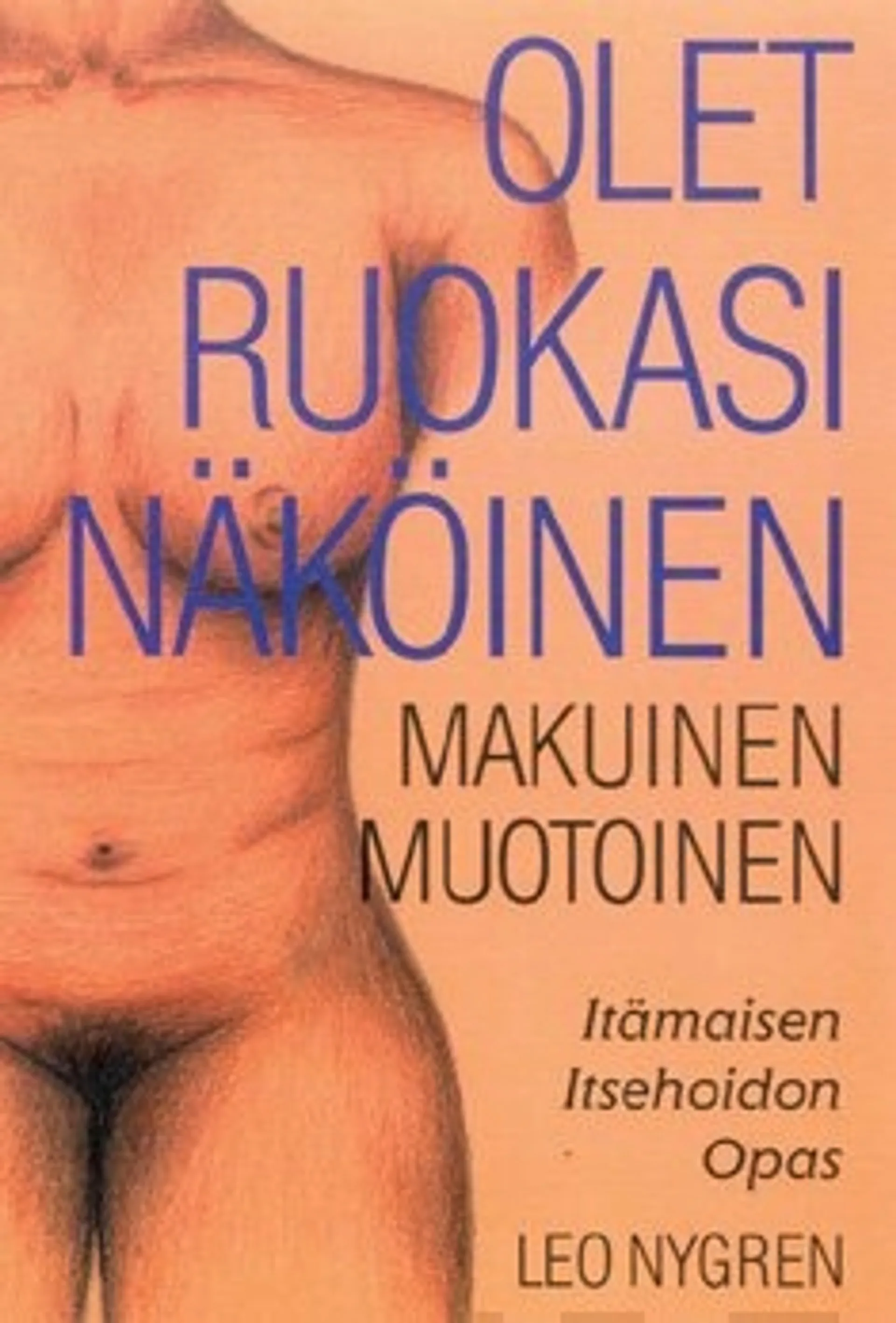 Olet ruokasi näköinen makuinen muotoinen