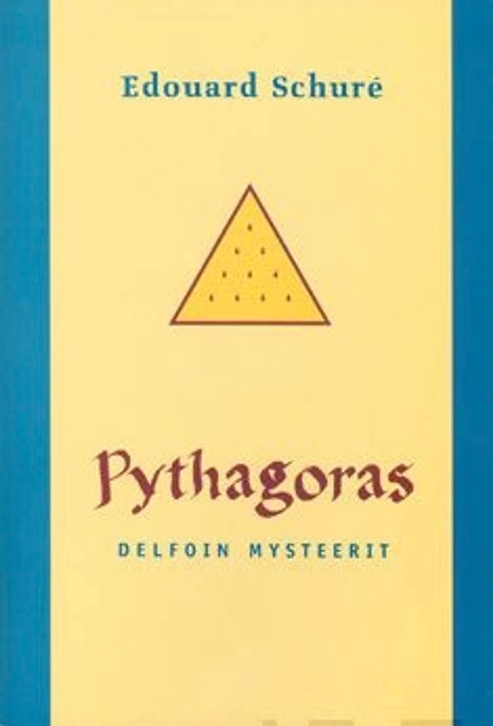 Schure, Pythagoras - Delfoin mysteerit