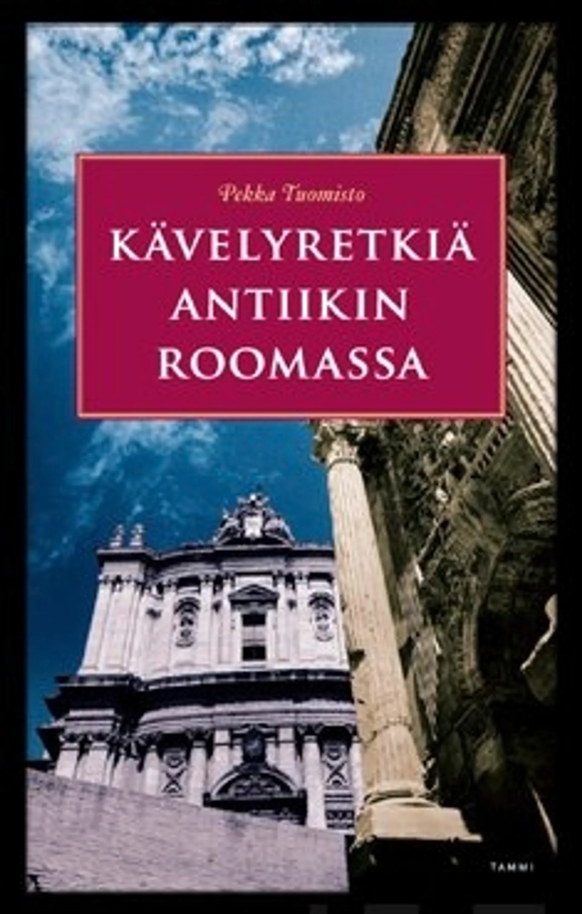 Kävelyretkiä antiikin Roomassa