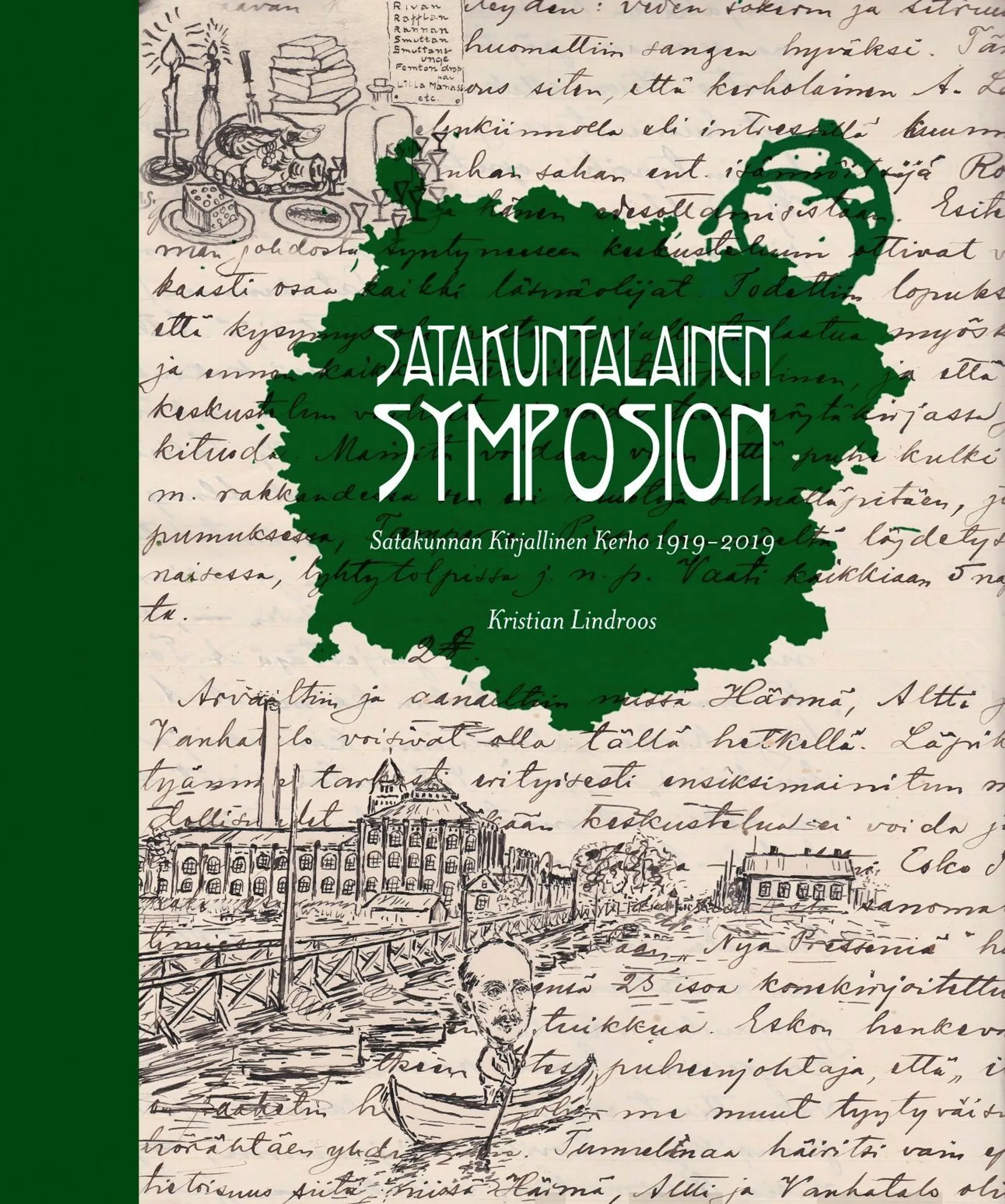 Lindroos, Satakuntalainen symposion - Satakunnan Kirjallinen Kerho 1919-2019