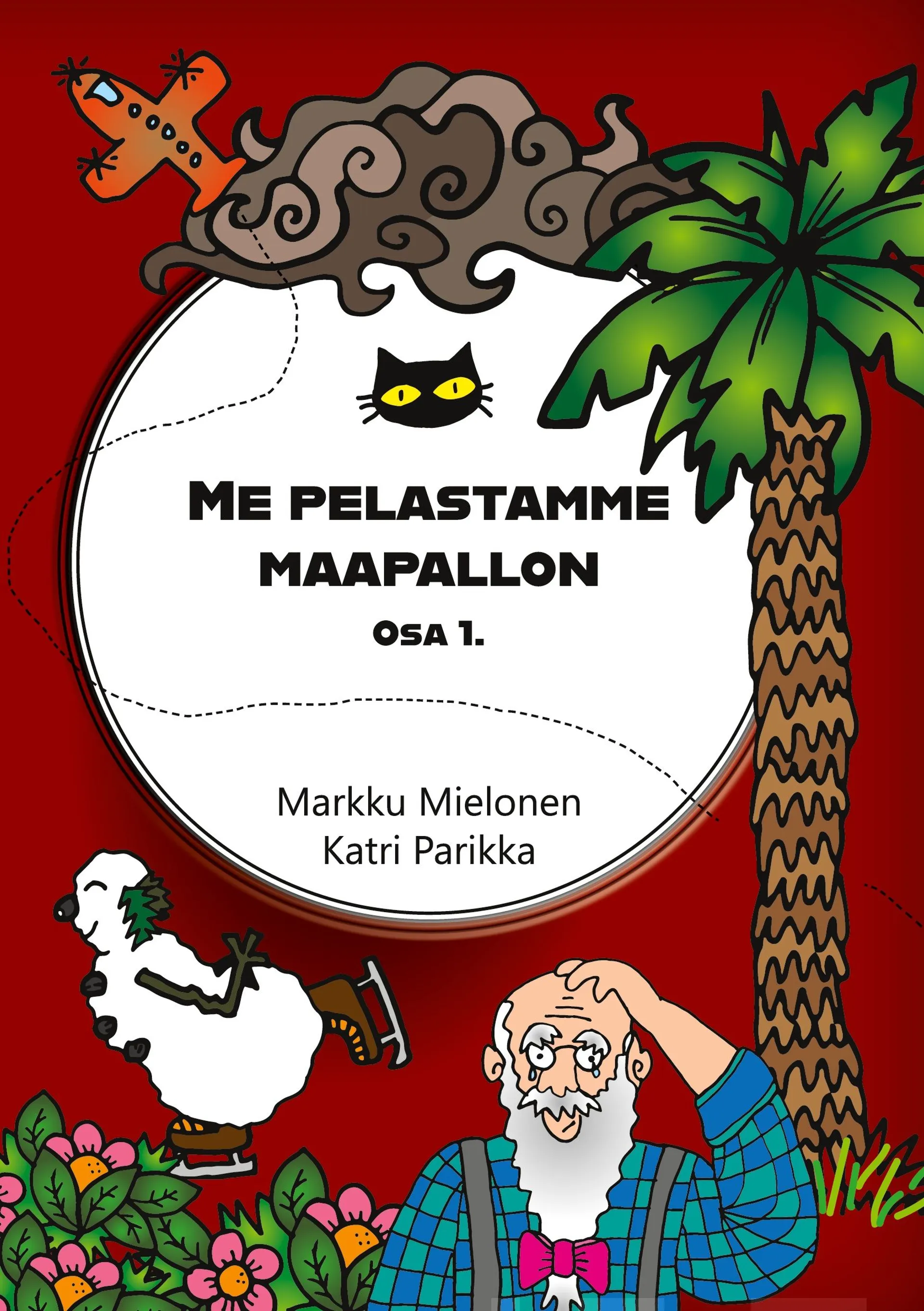 Mielonen, Me pelastamme maapallon - osa 1.