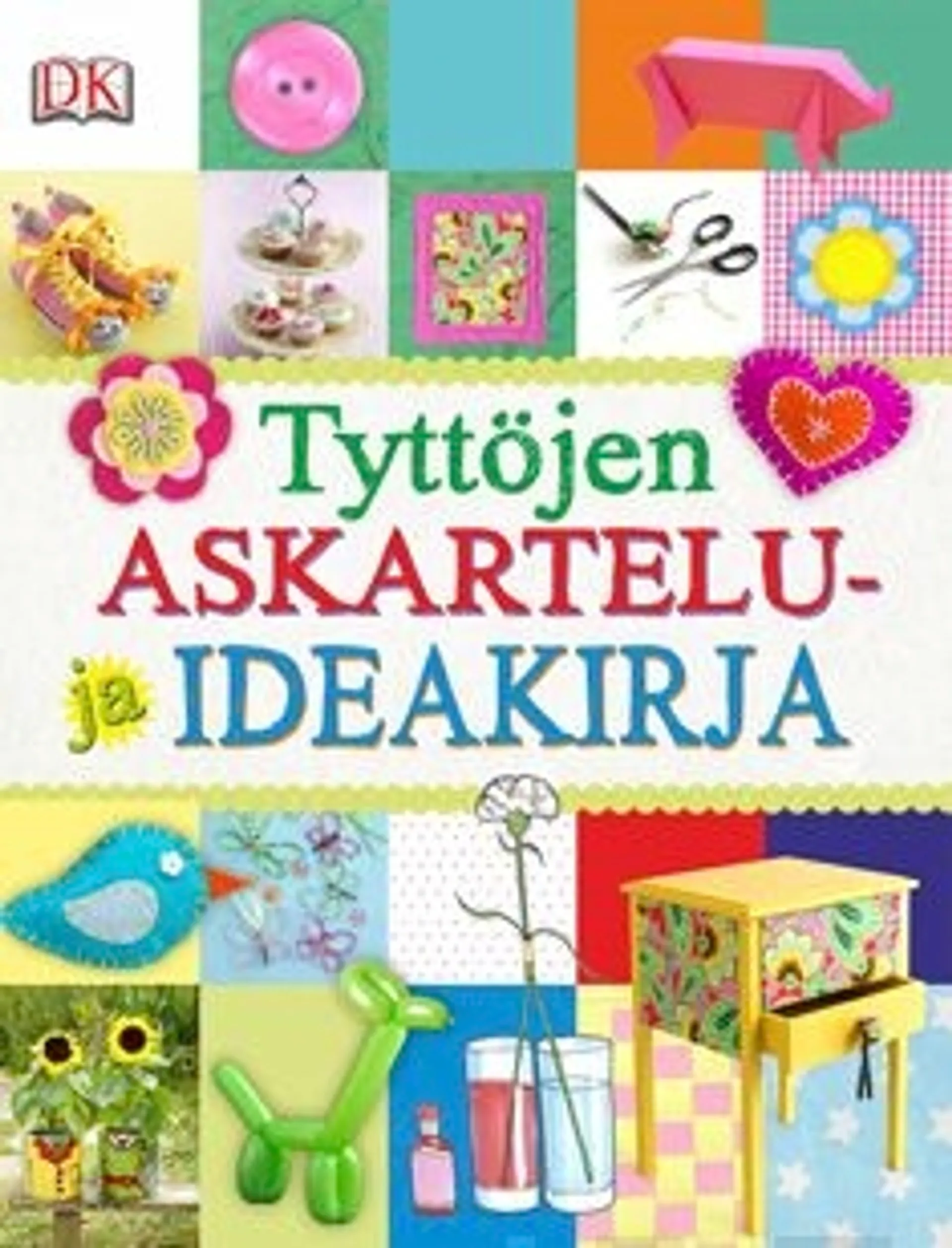 Tyttöjen askartelu- ja ideakirja