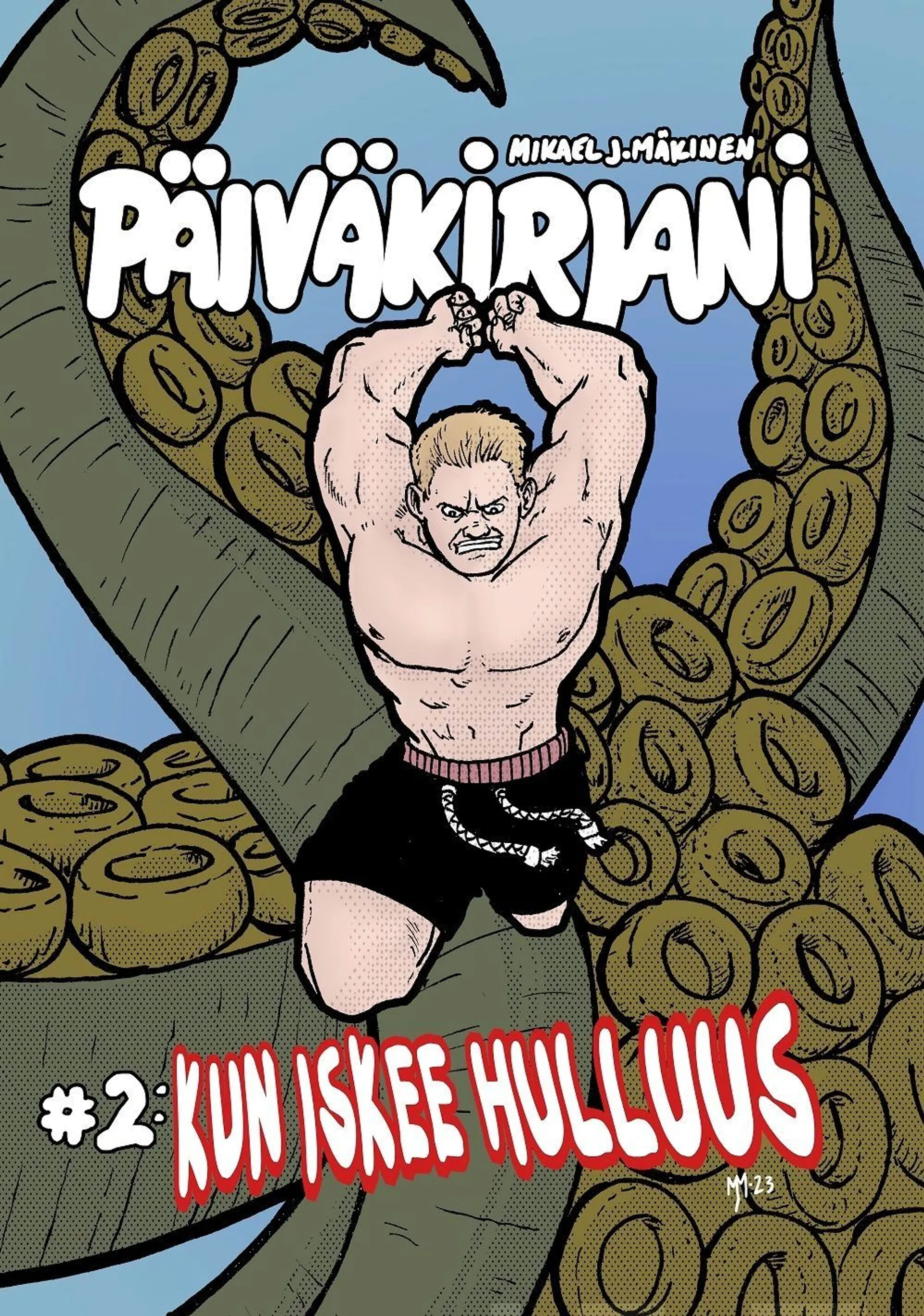 Mäkinen, Päiväkirjani #2 - Kun iskee hulluus