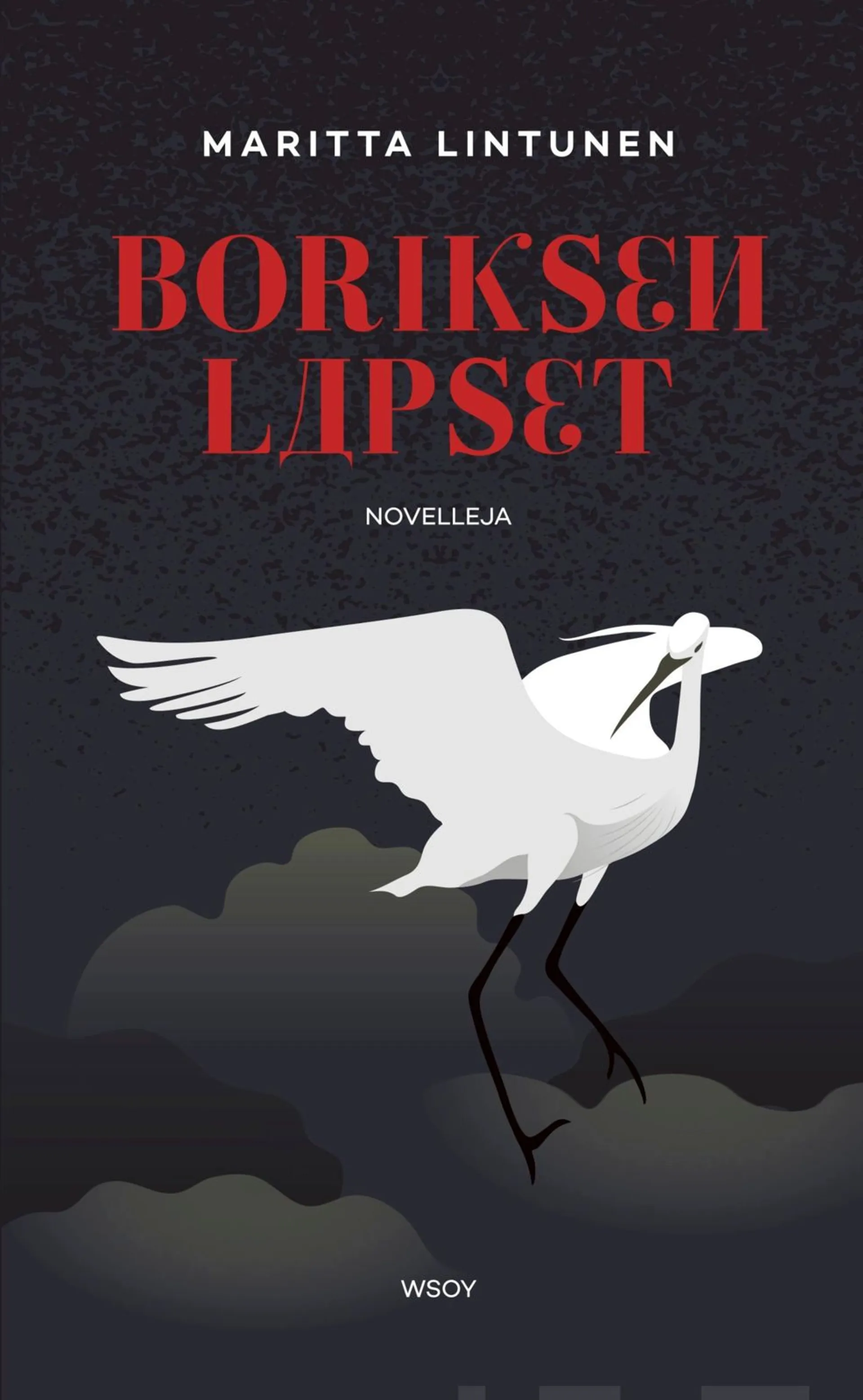 Lintunen, Boriksen lapset - Novelleja