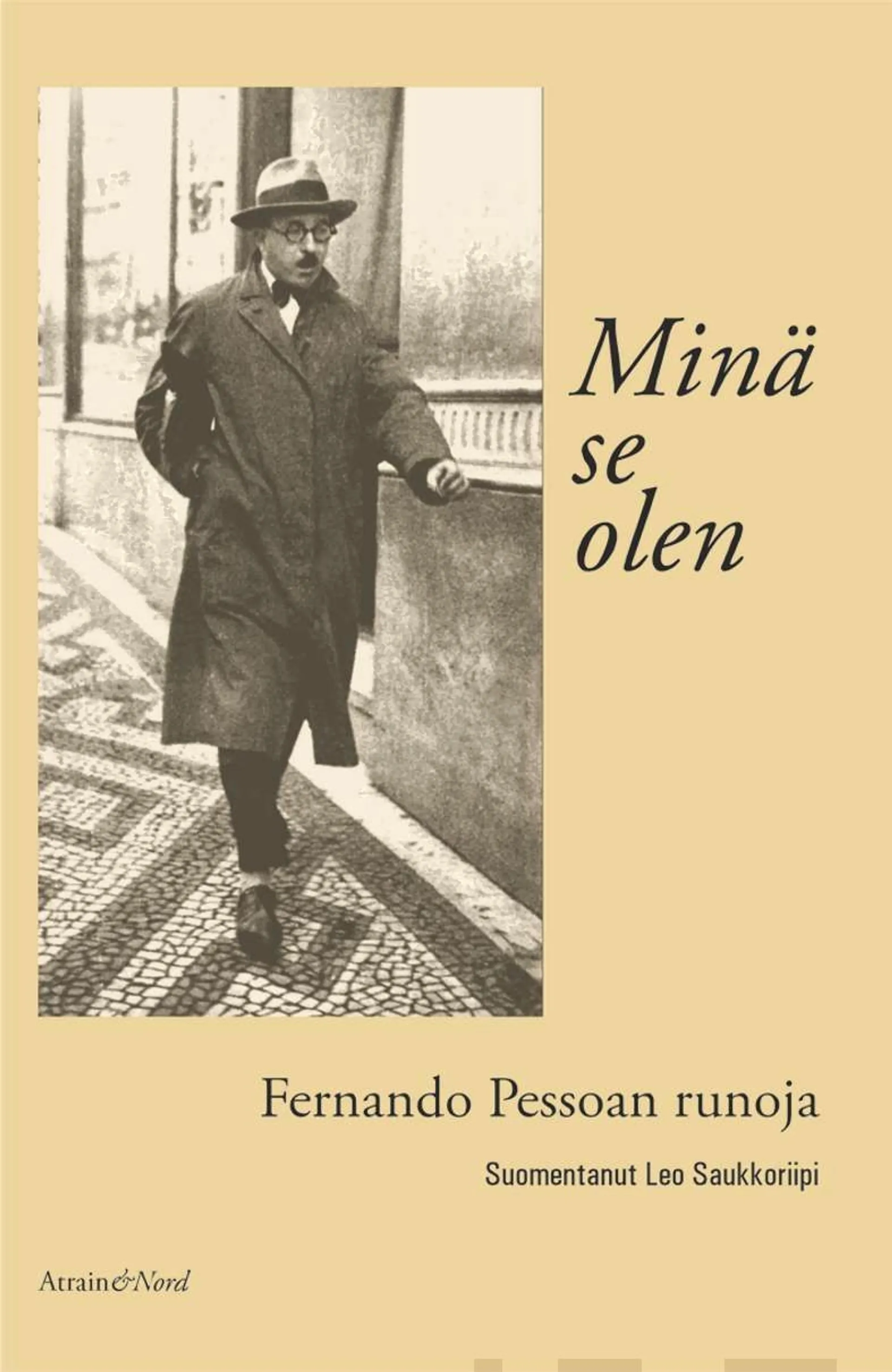 Pessoa, Minä se olen