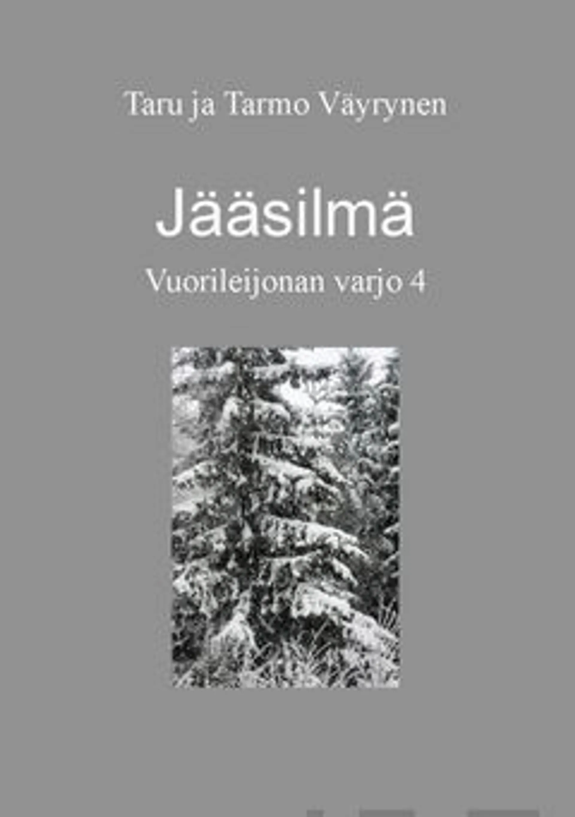 Väyrynen, Jääsilmä