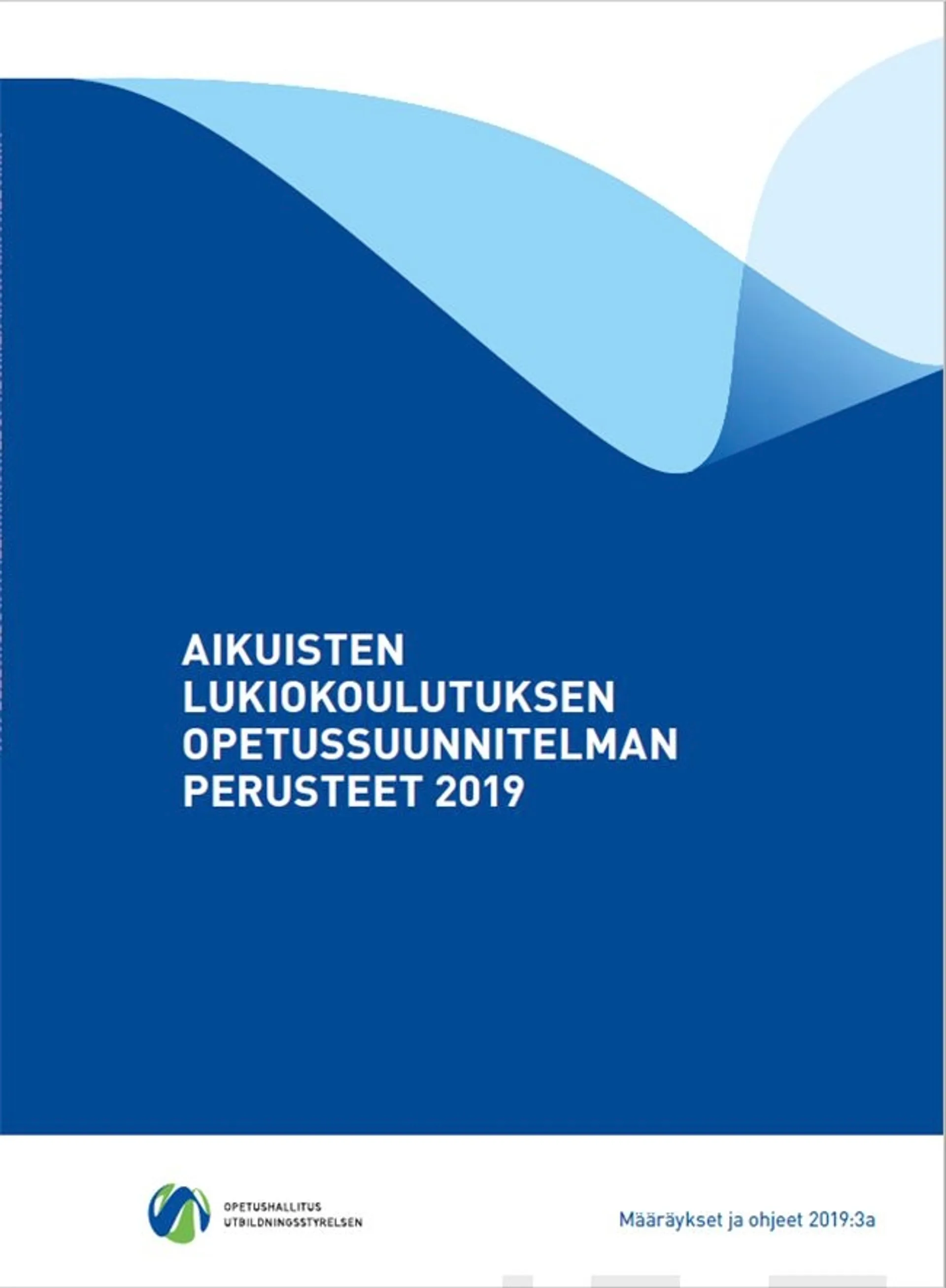 Aikuisten lukiokoulutuksen opetussuunnitelman perusteet 2019