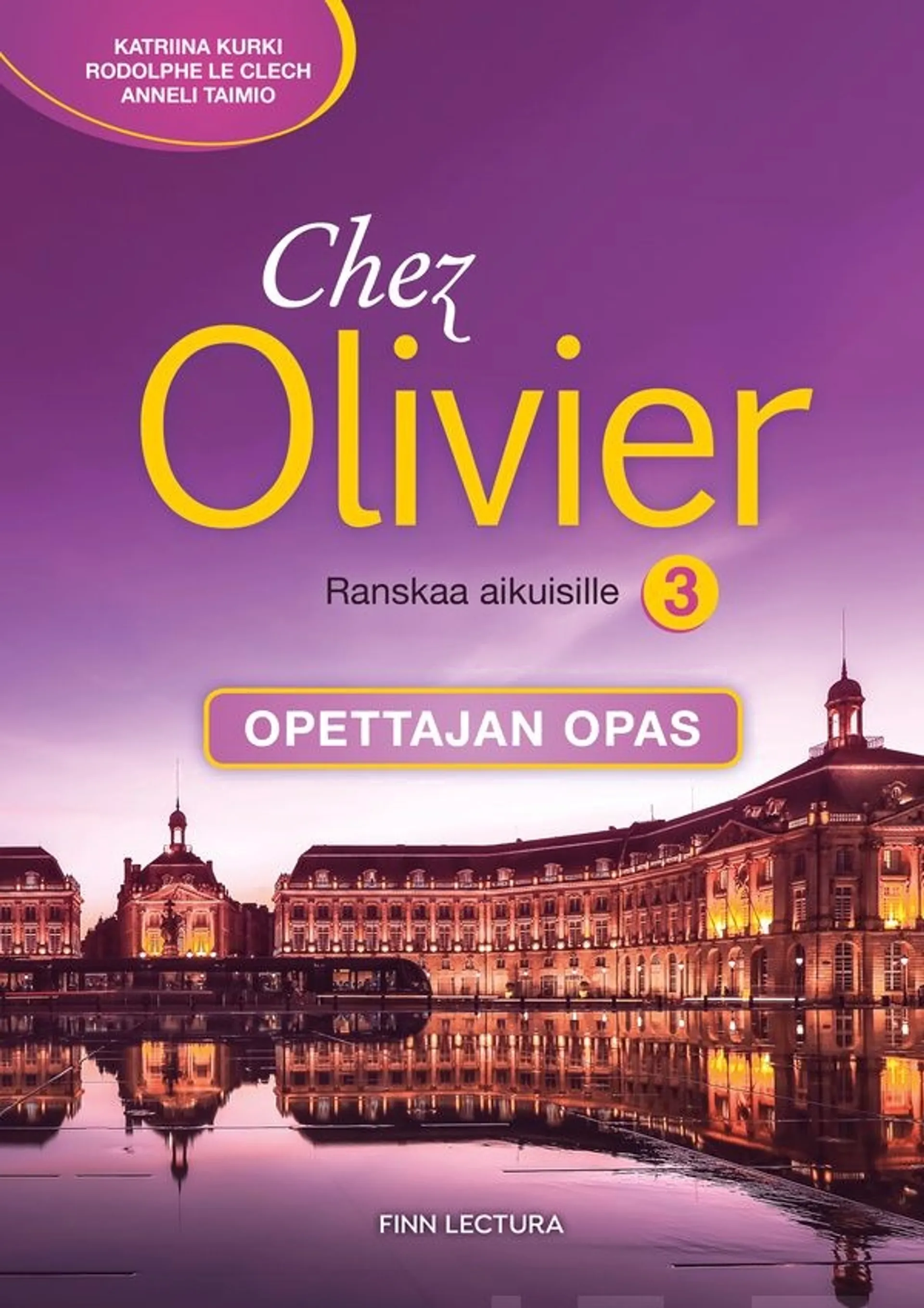 Kurki, Chez Olivier 3 opettajan opas - Ranskaa aikuisille