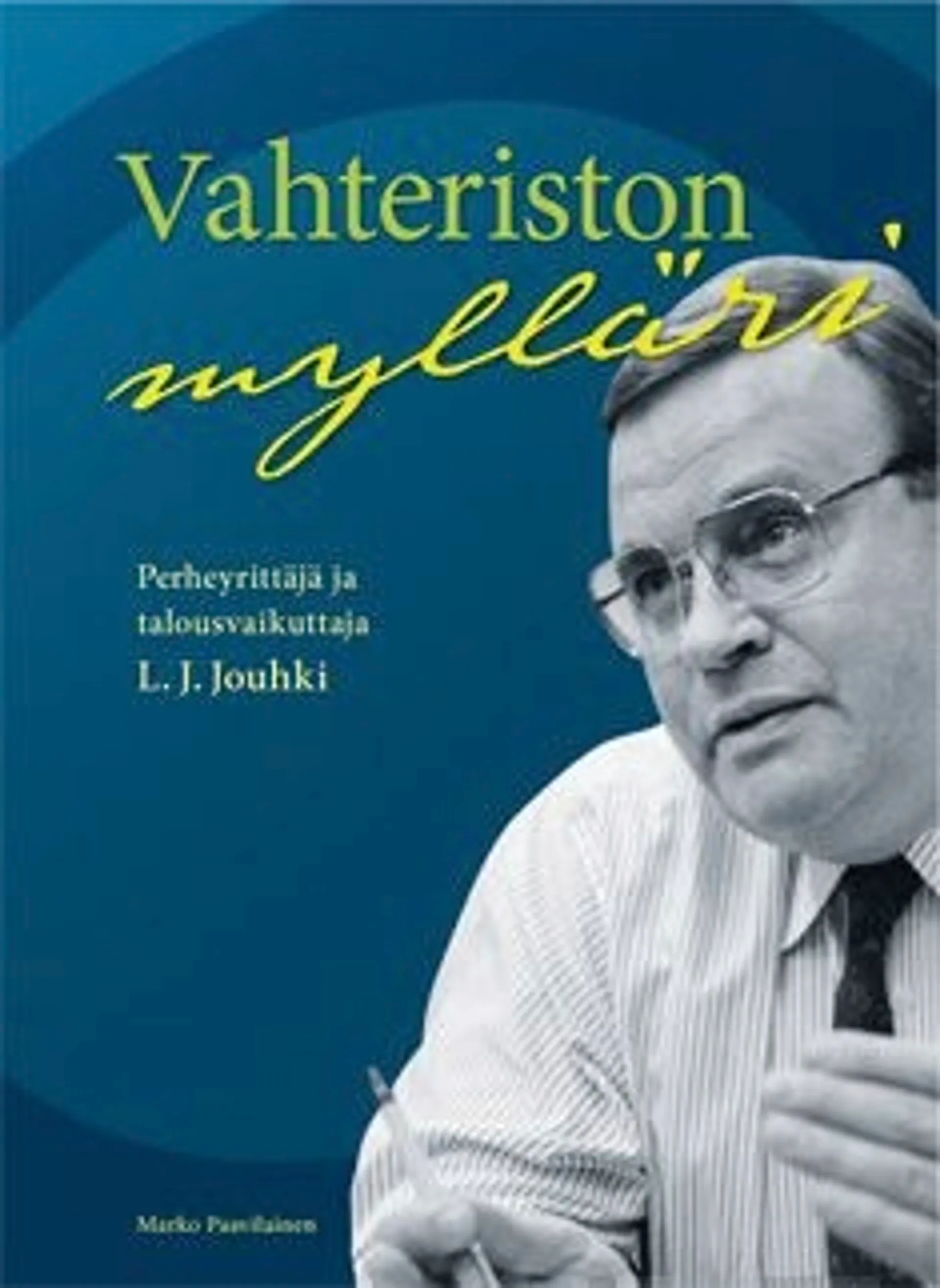 Paavilainen, Vahteriston mylläri - perheyrittäjä ja talousvaikuttaja L.J. Jouhki