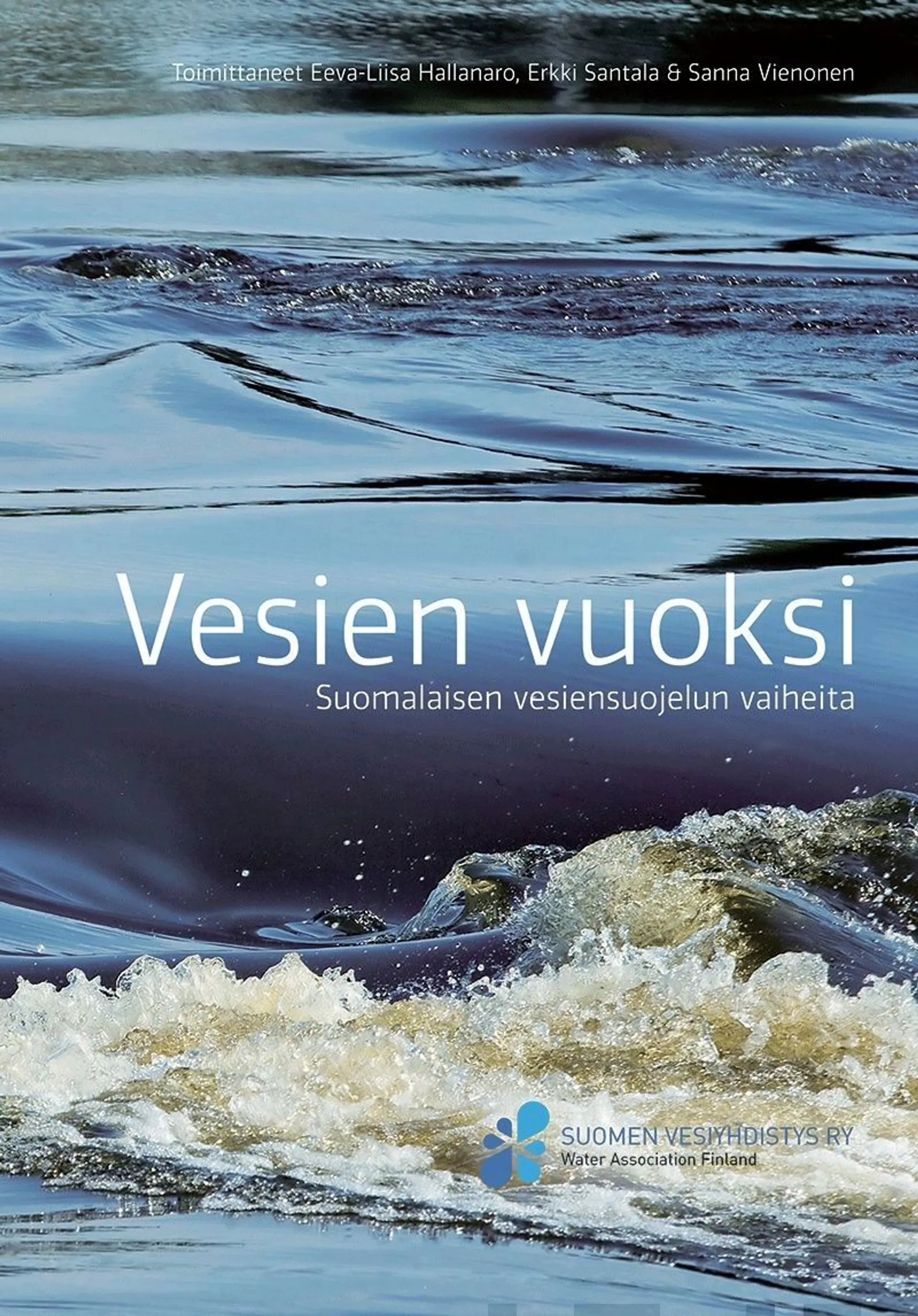 Vesien vuoksi - Suomalaisen vesiensuojelun vaiheita