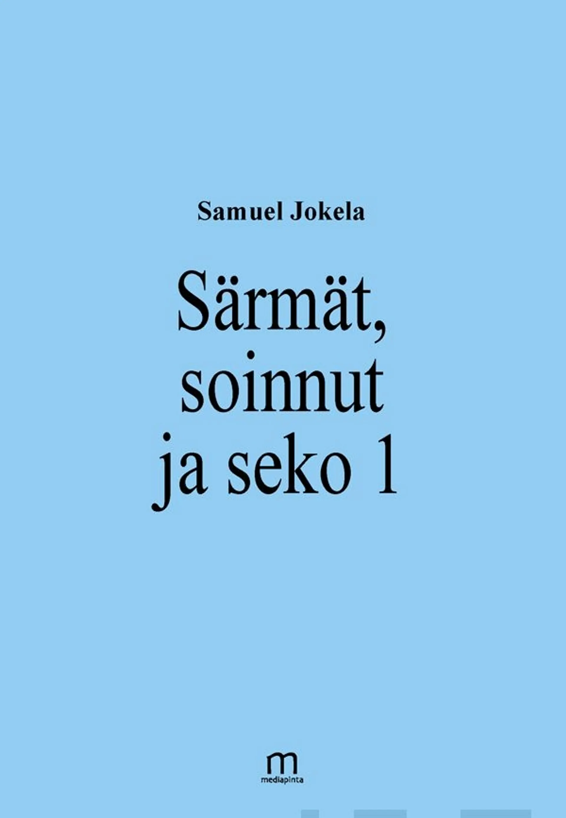 Jokela, Särmät, soinnut ja seko 1