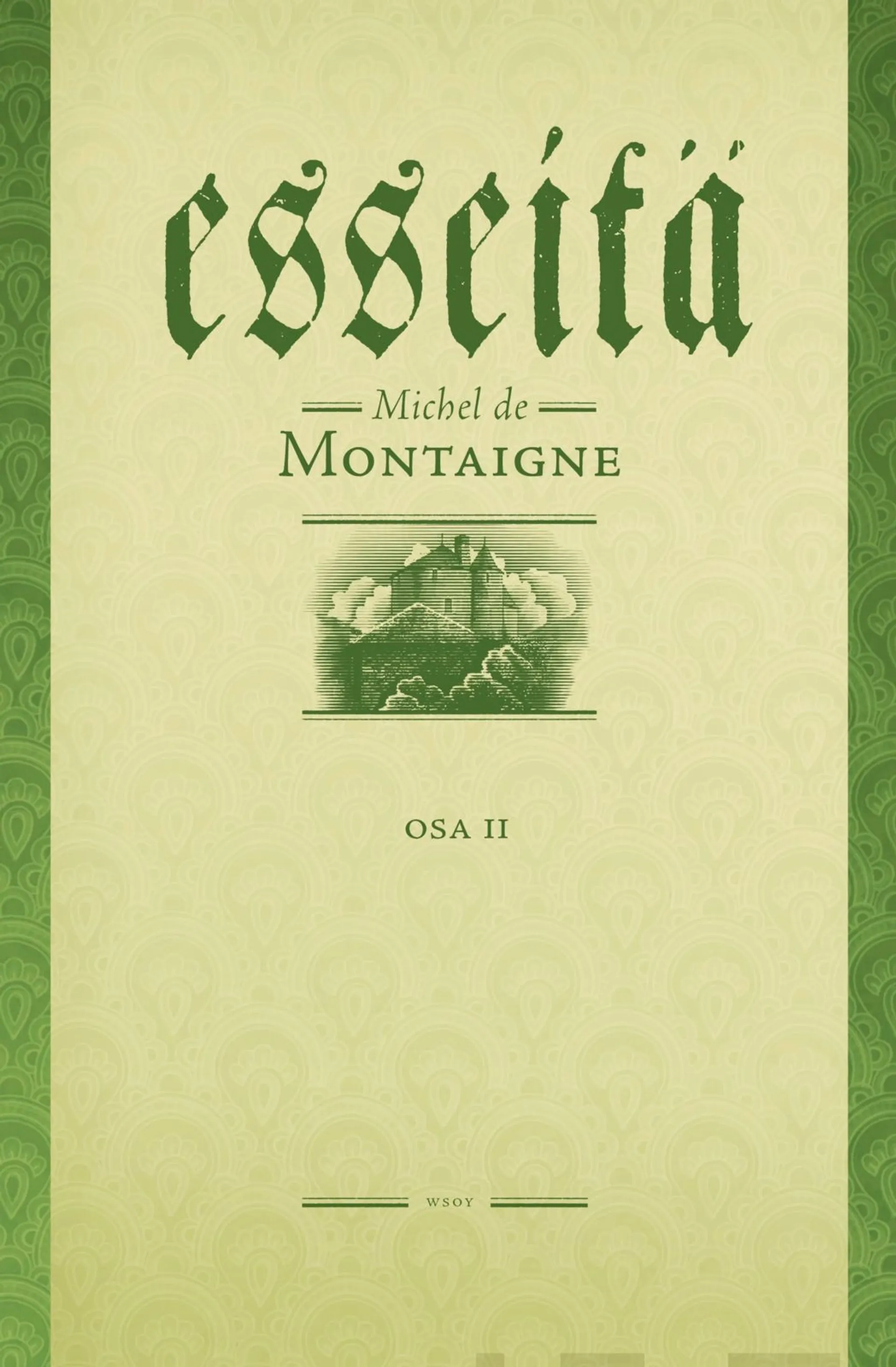 Montaigne, Esseitä II