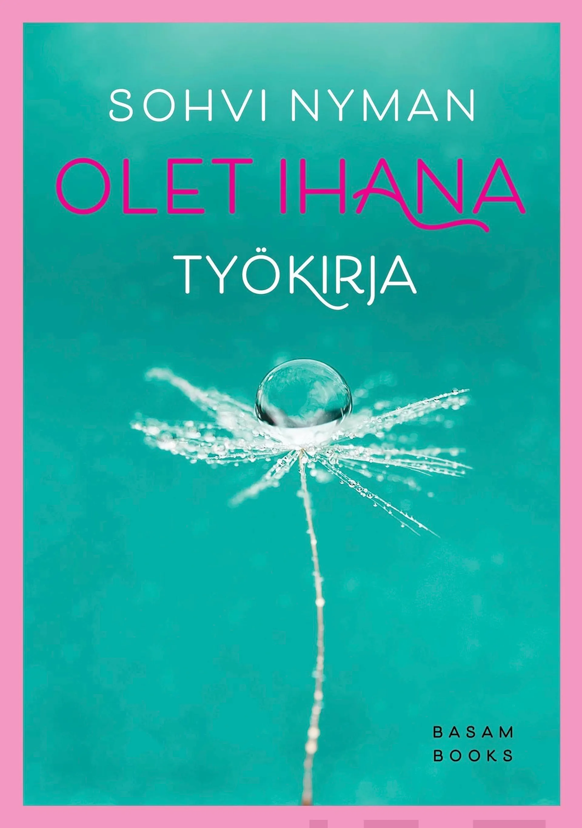 Nyman, Olet ihana! - Työkirja