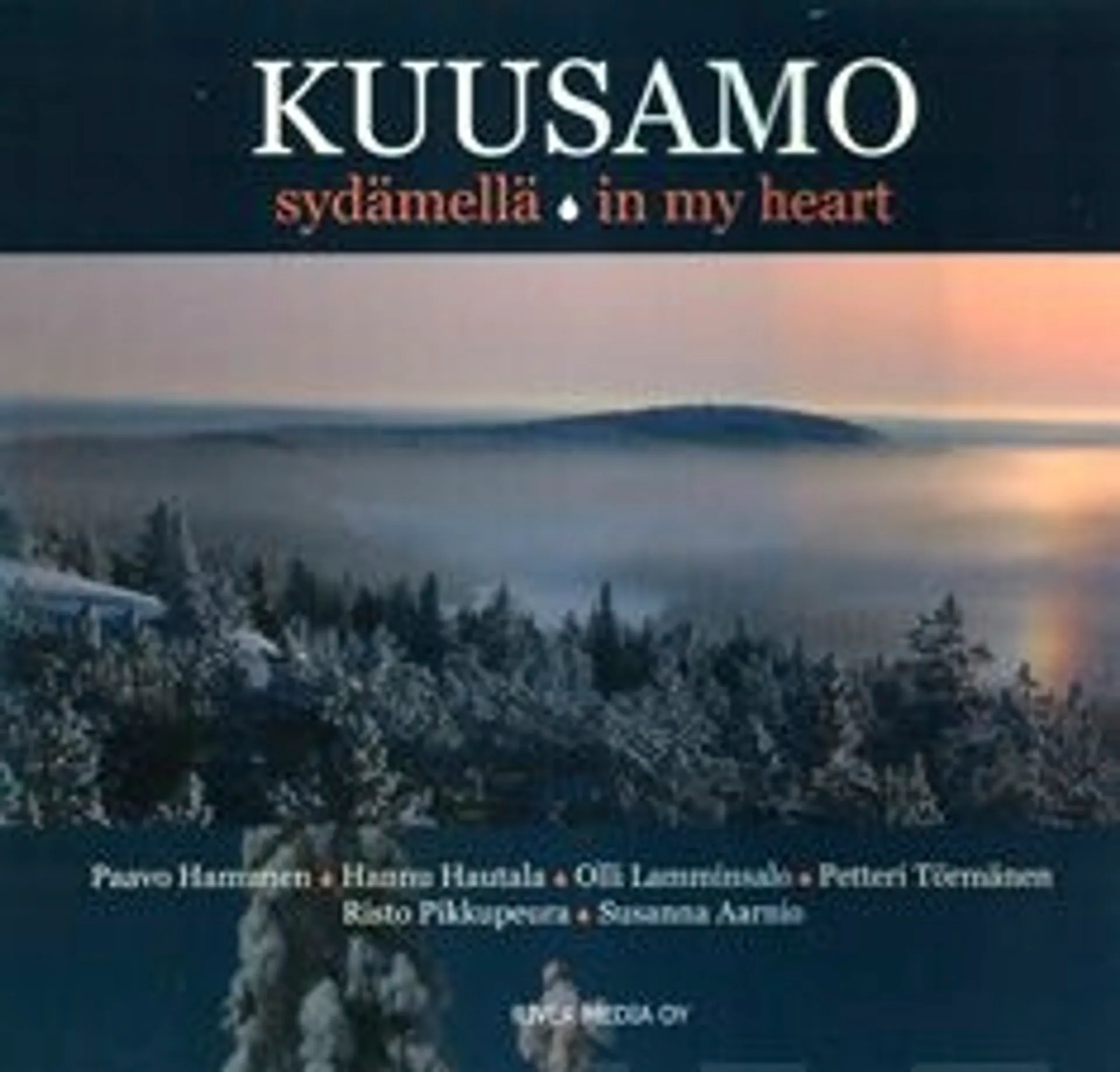 Kuusamo sydämellä - Kuusamo in my heart