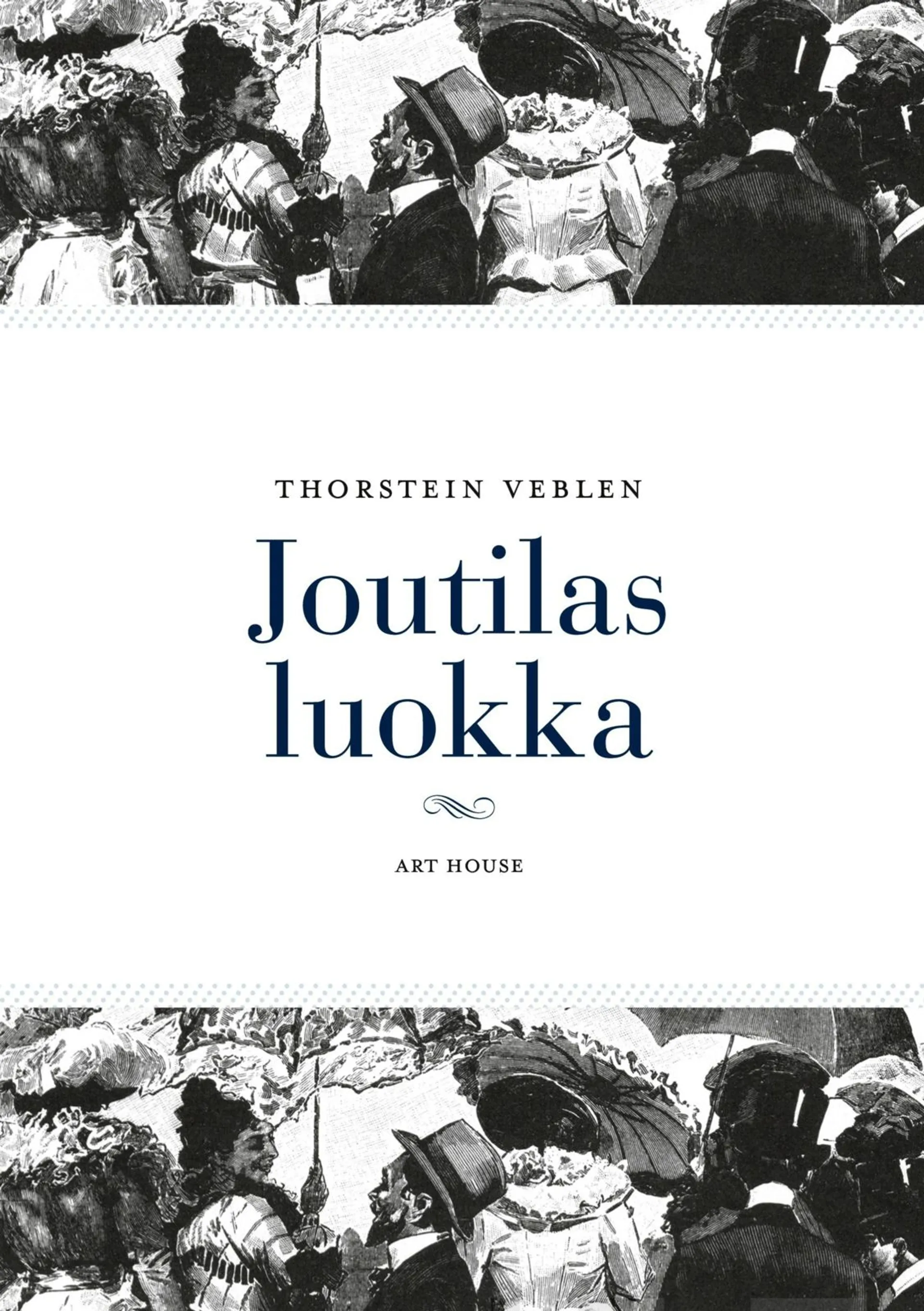 Veblen, Joutilas luokka