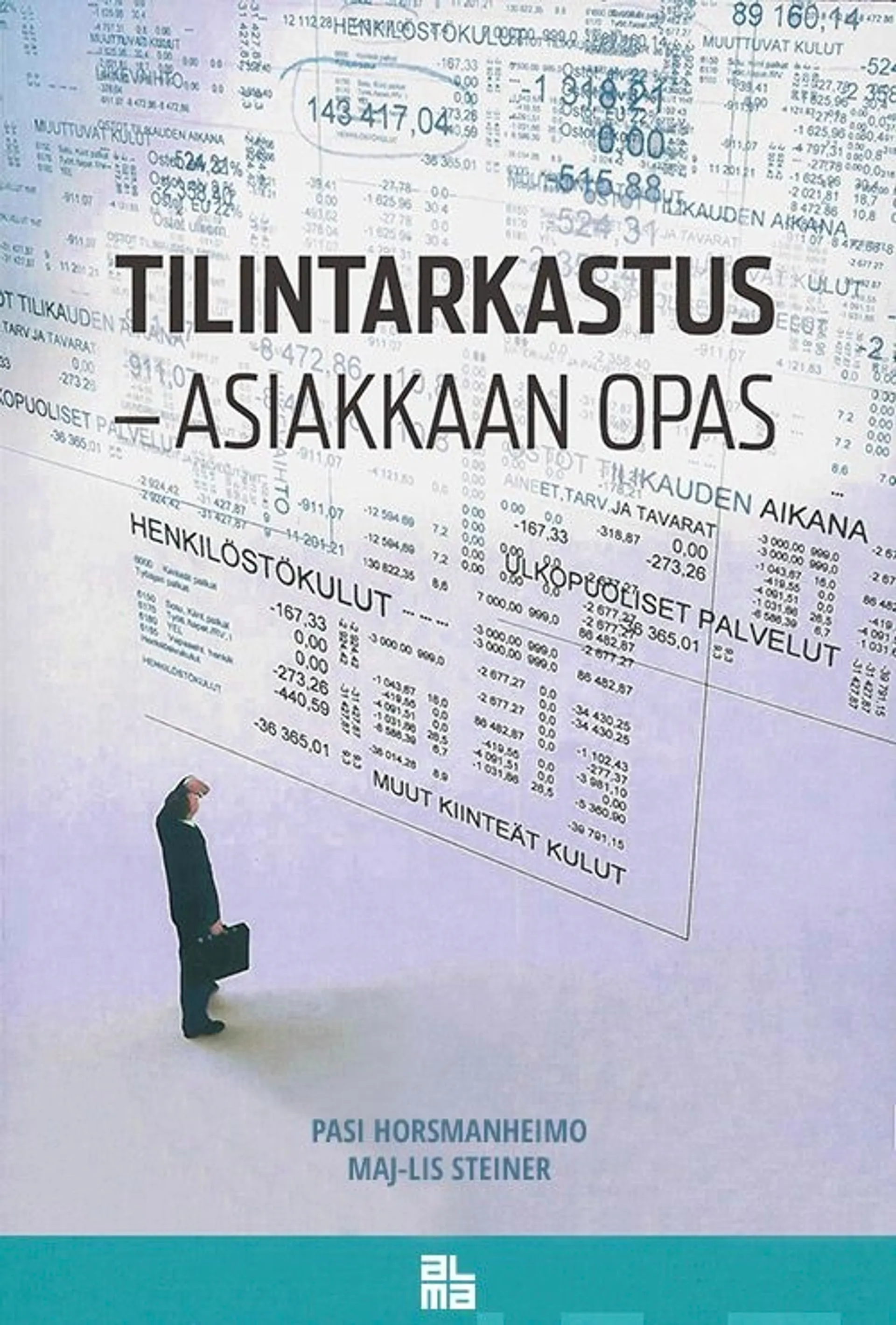 Horsmanheimo, Tilintarkastus - Asiakkaan opas