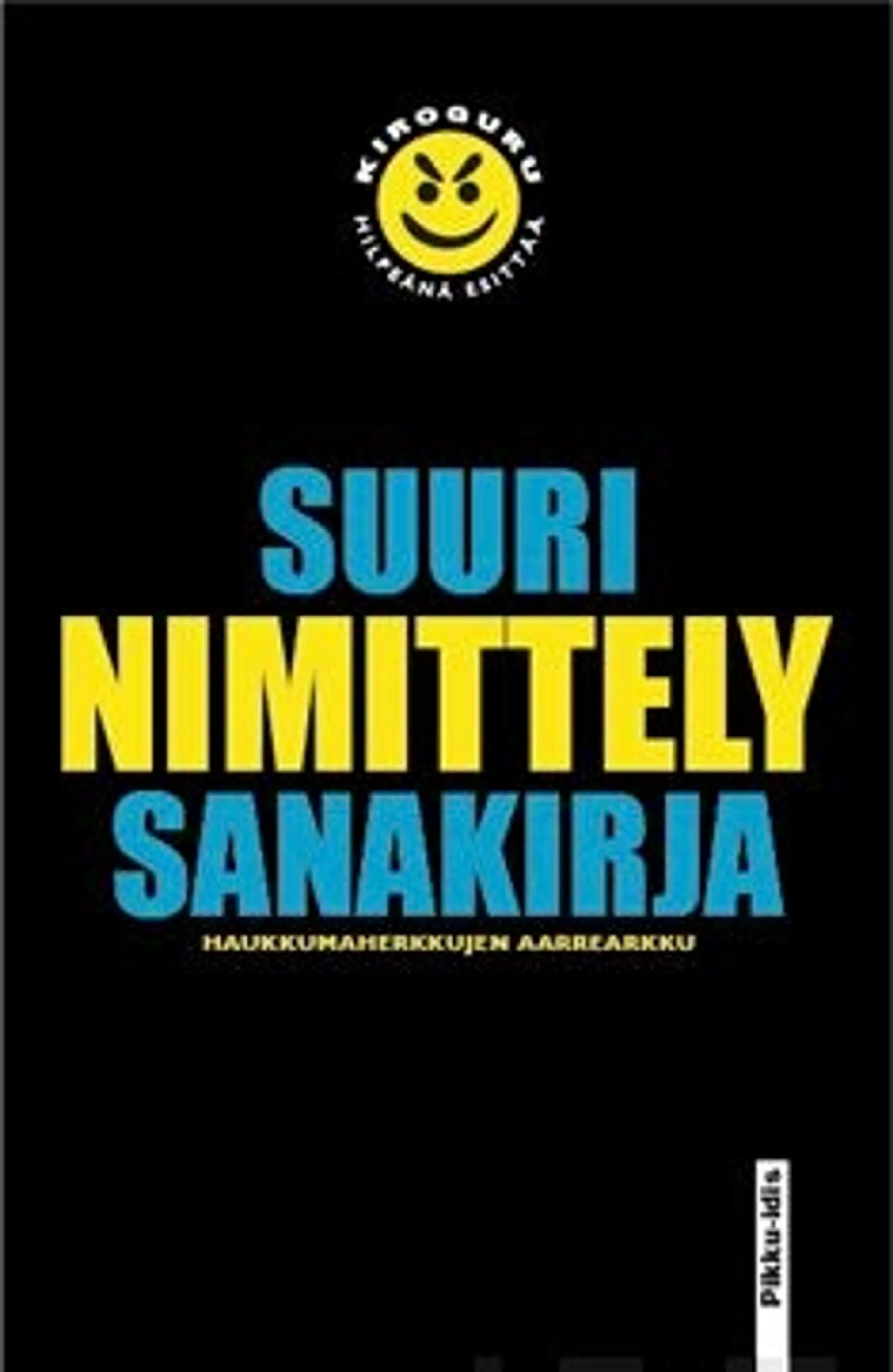 Tammi, Suuri nimittelysanakirja - haukkumaherkkujen aarrearkku