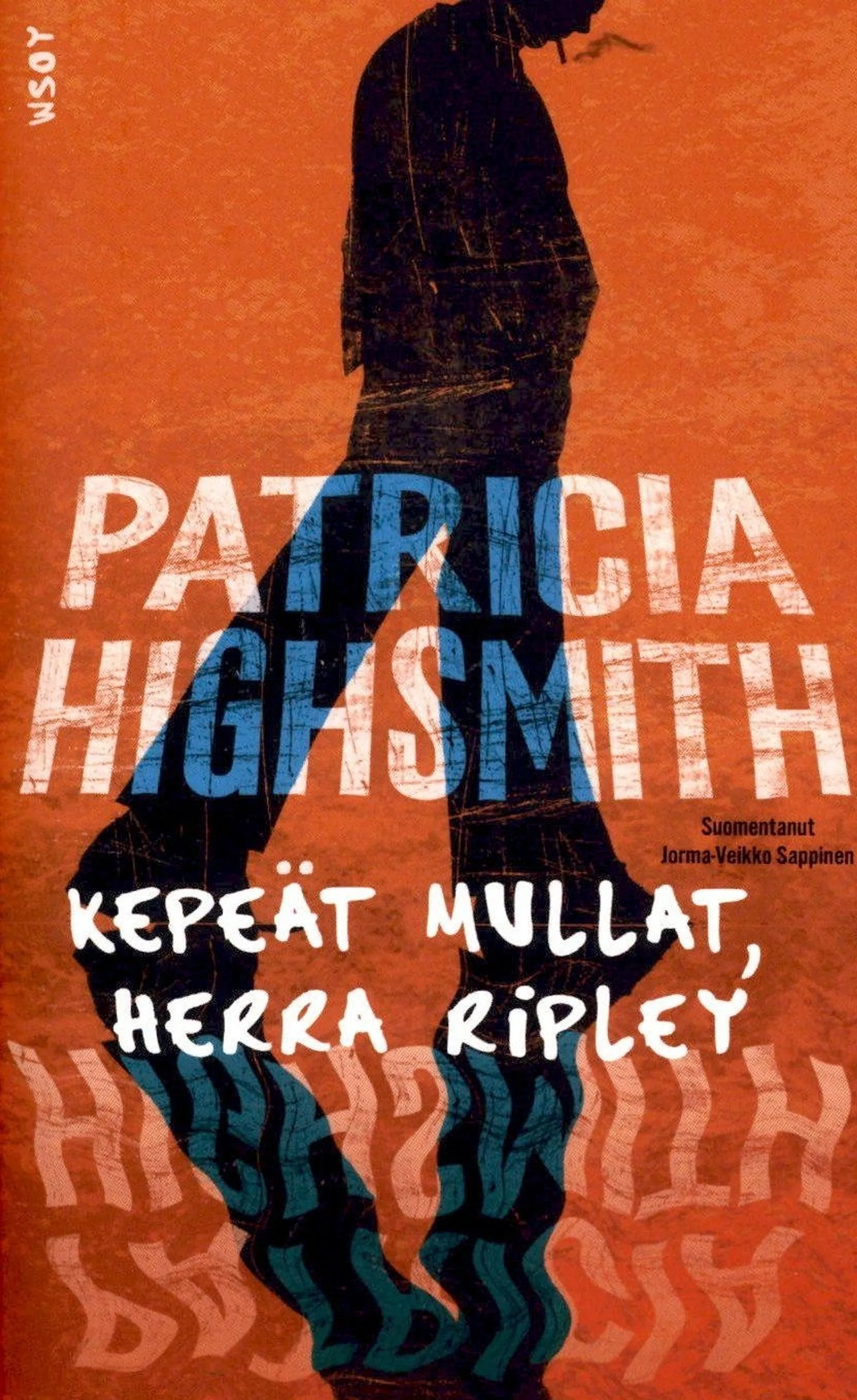 Highsmith, Patricia: Kepeät mullat, herr