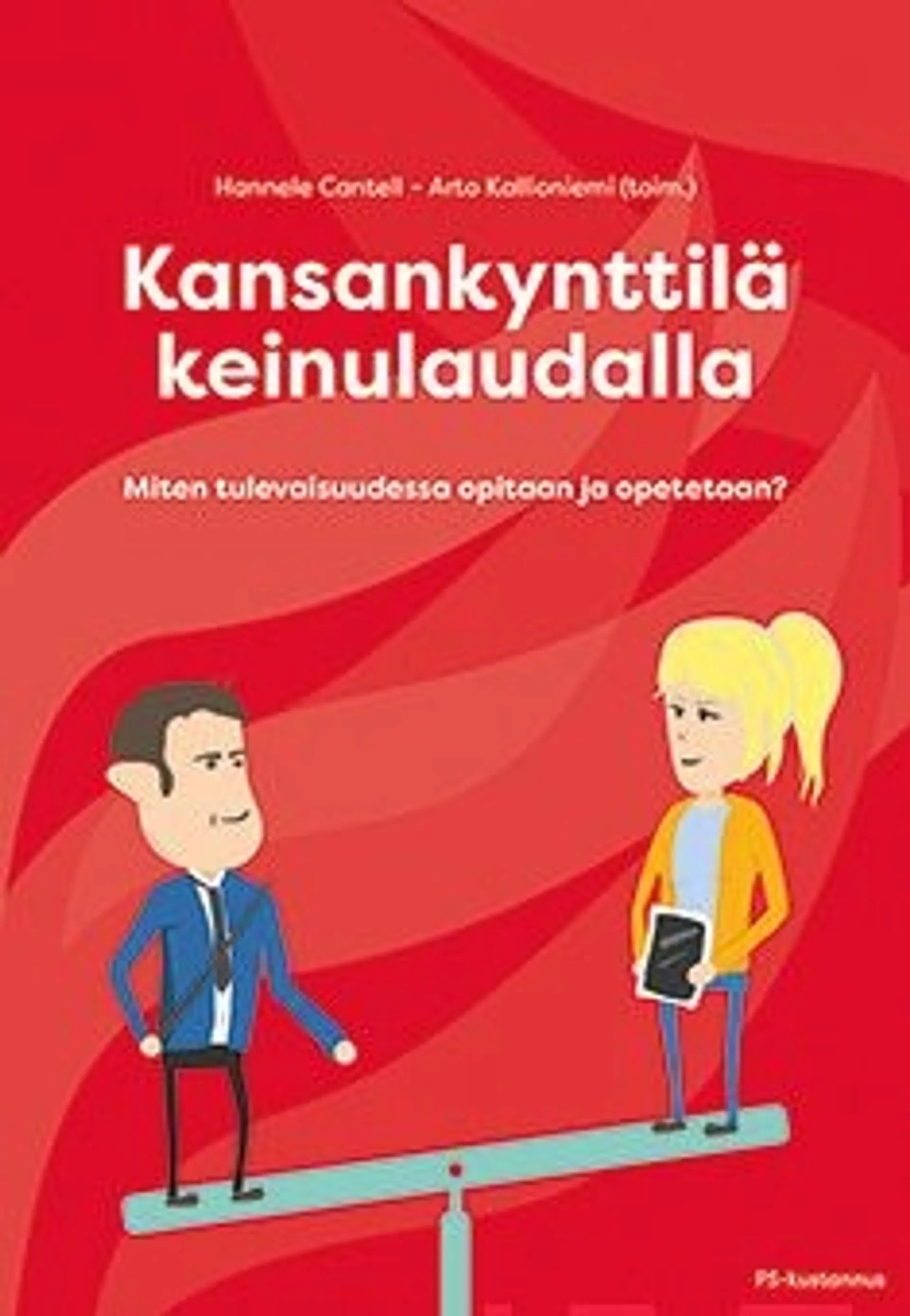 Kansankynttilä keinulaudalla - Miten tulevaisuudessa opitaan ja opetetaan?