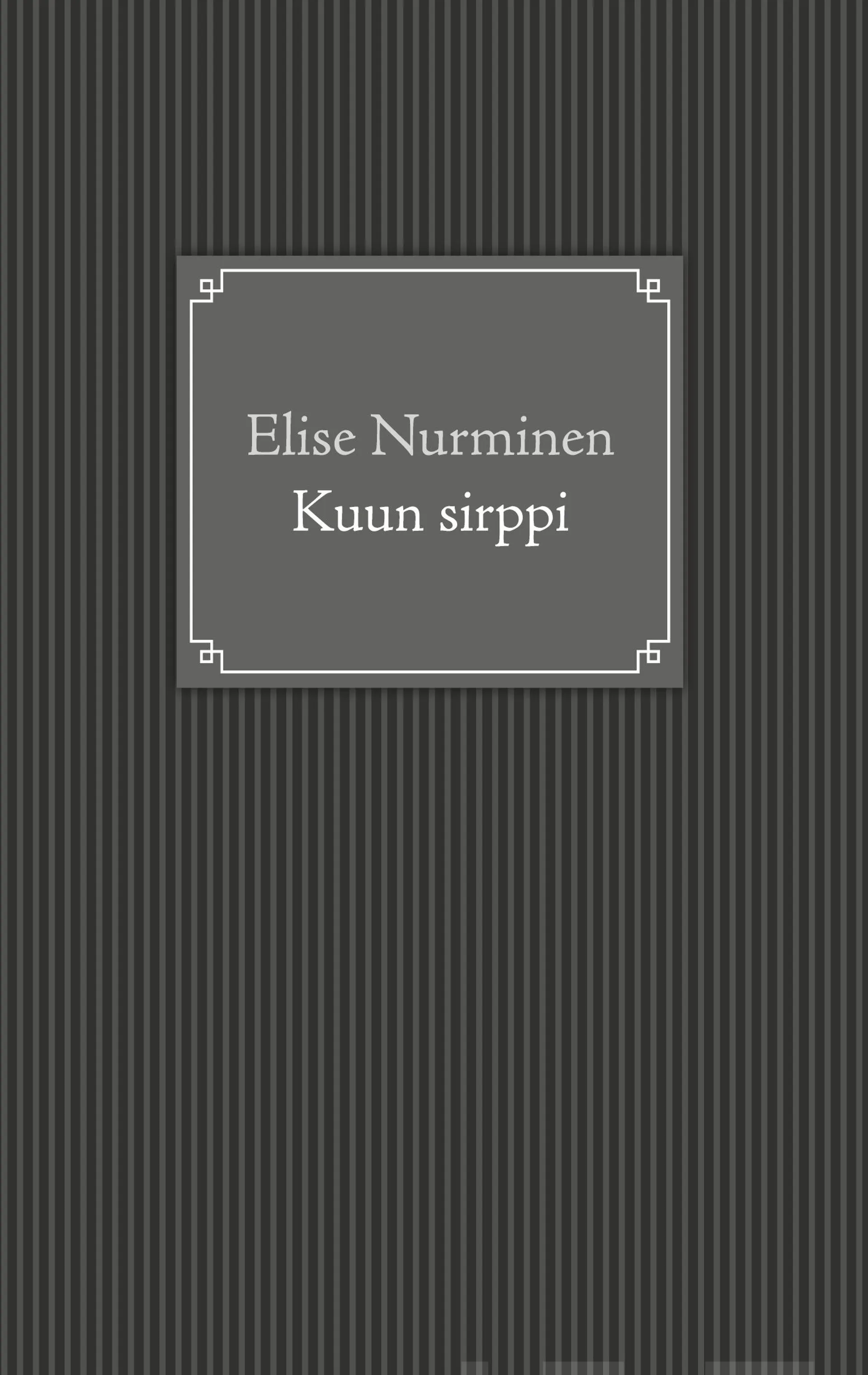 Nurminen, Kuun sirppi