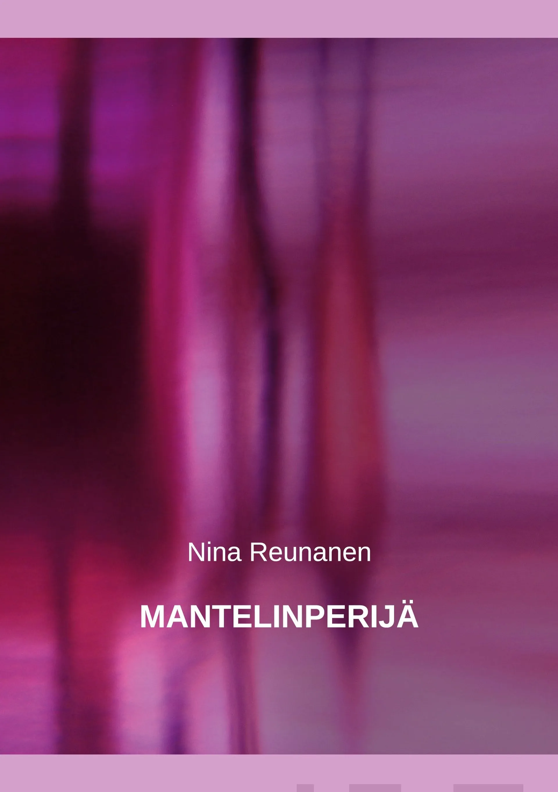 Reunanen, Mantelinperijä - Runoja