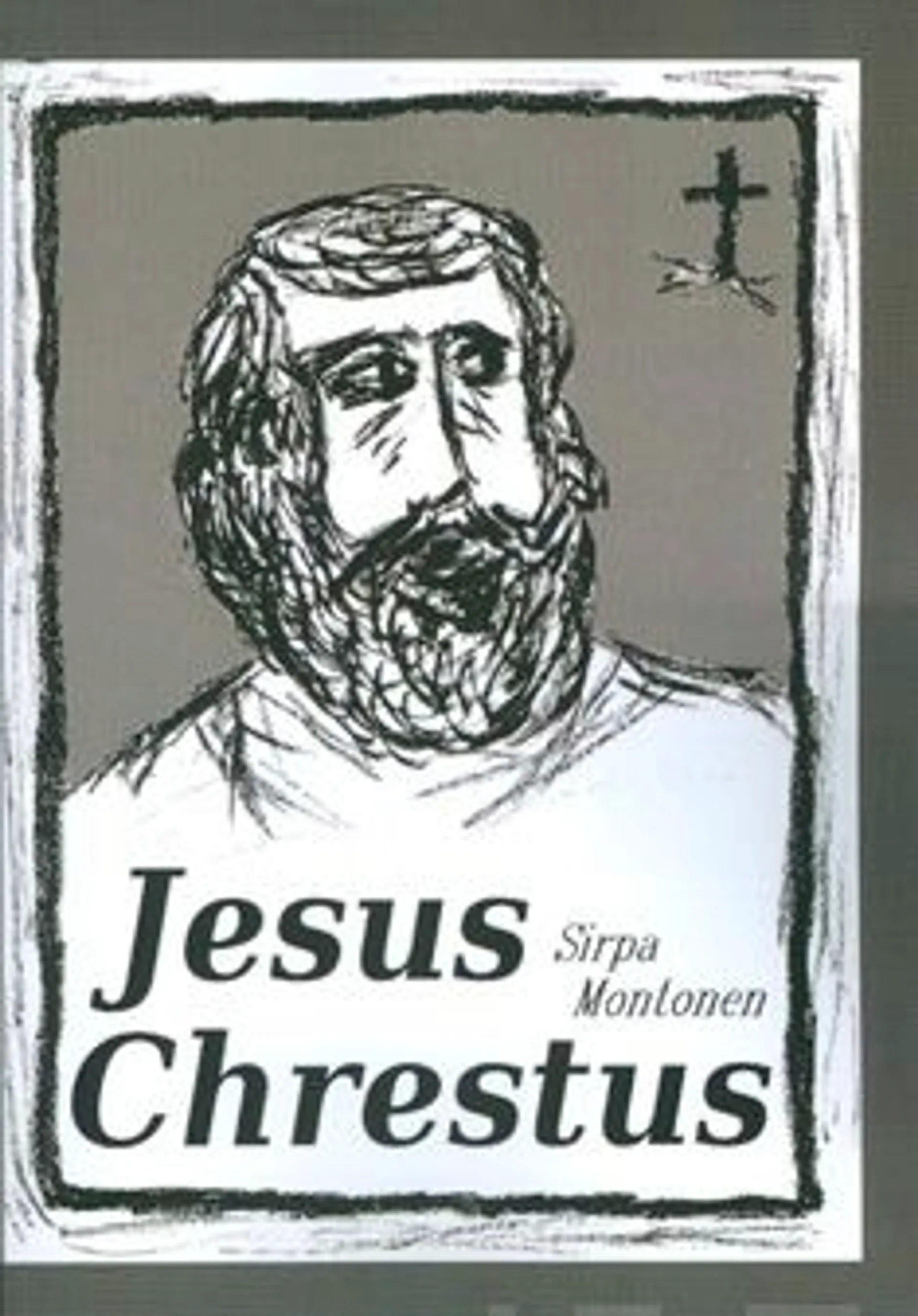 Montonen, Jesus Chrestus