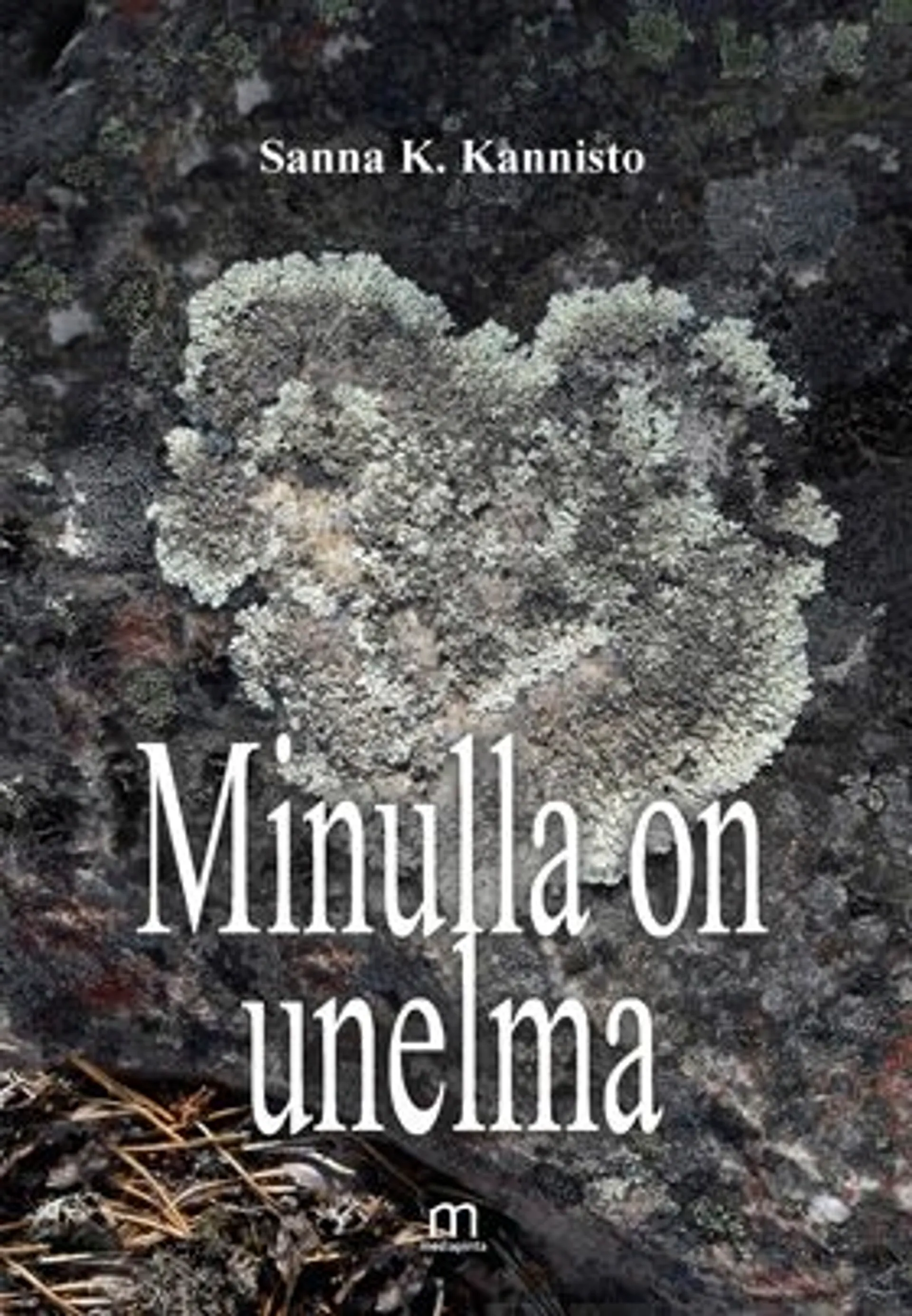 Kannisto, Minulla on unelma