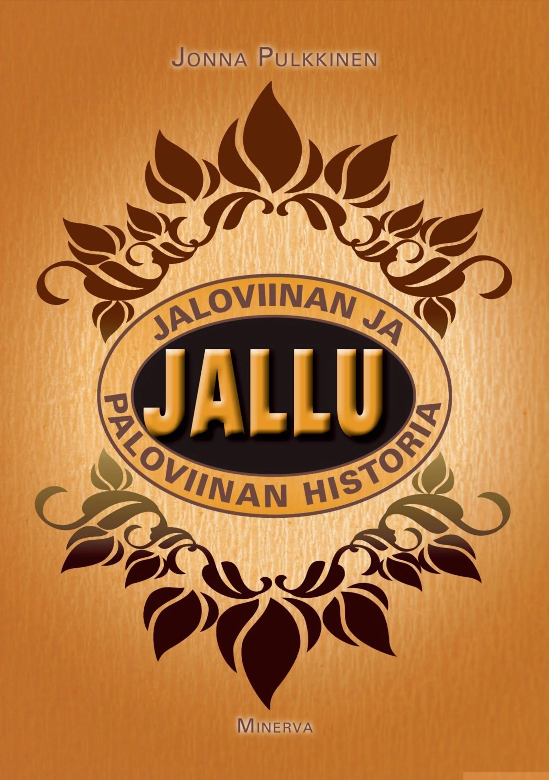 Pulkkinen, Jallu - Jaloviinan ja paloviinan historia