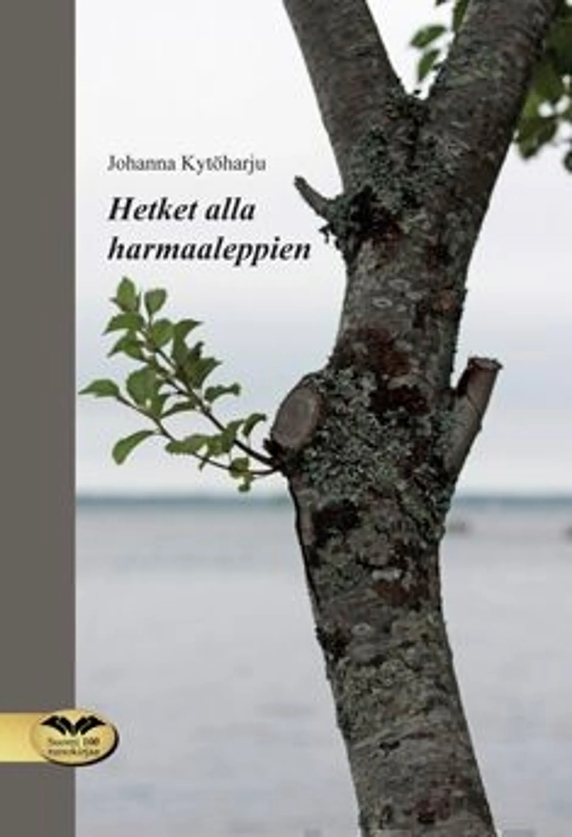 Kytöharju, Hetket alla harmaaleppien