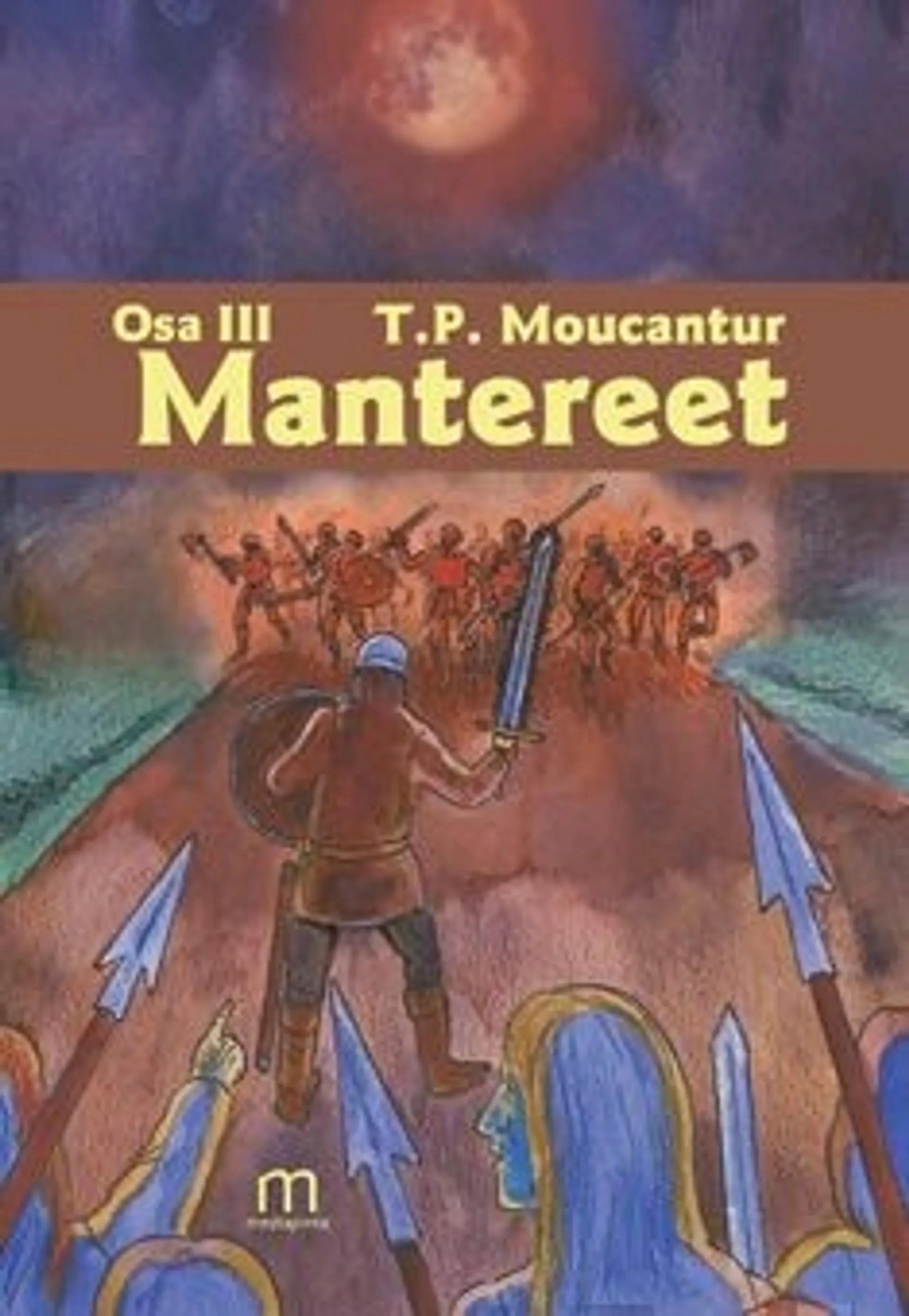 Moucantur, Mantereet 3