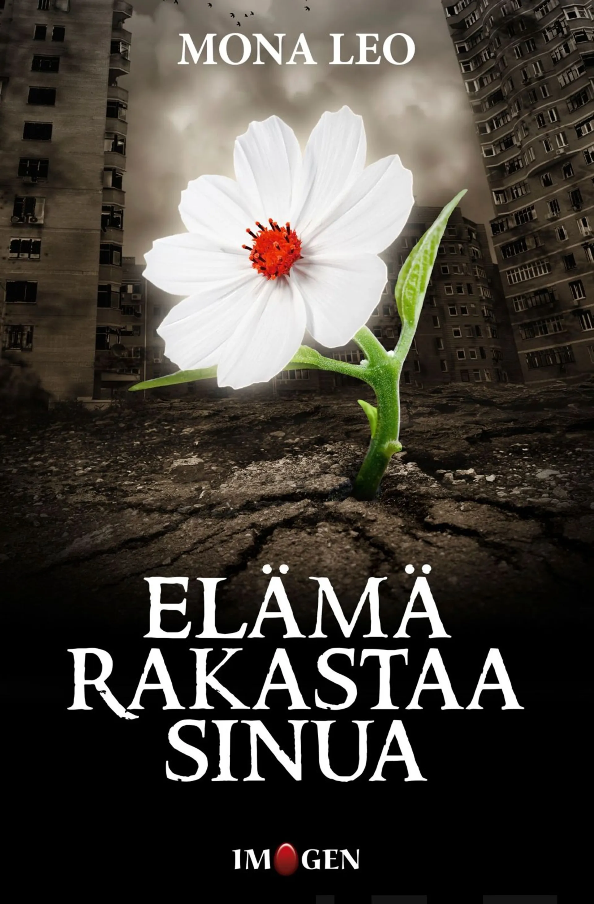 Leo, Elämä rakastaa sinua