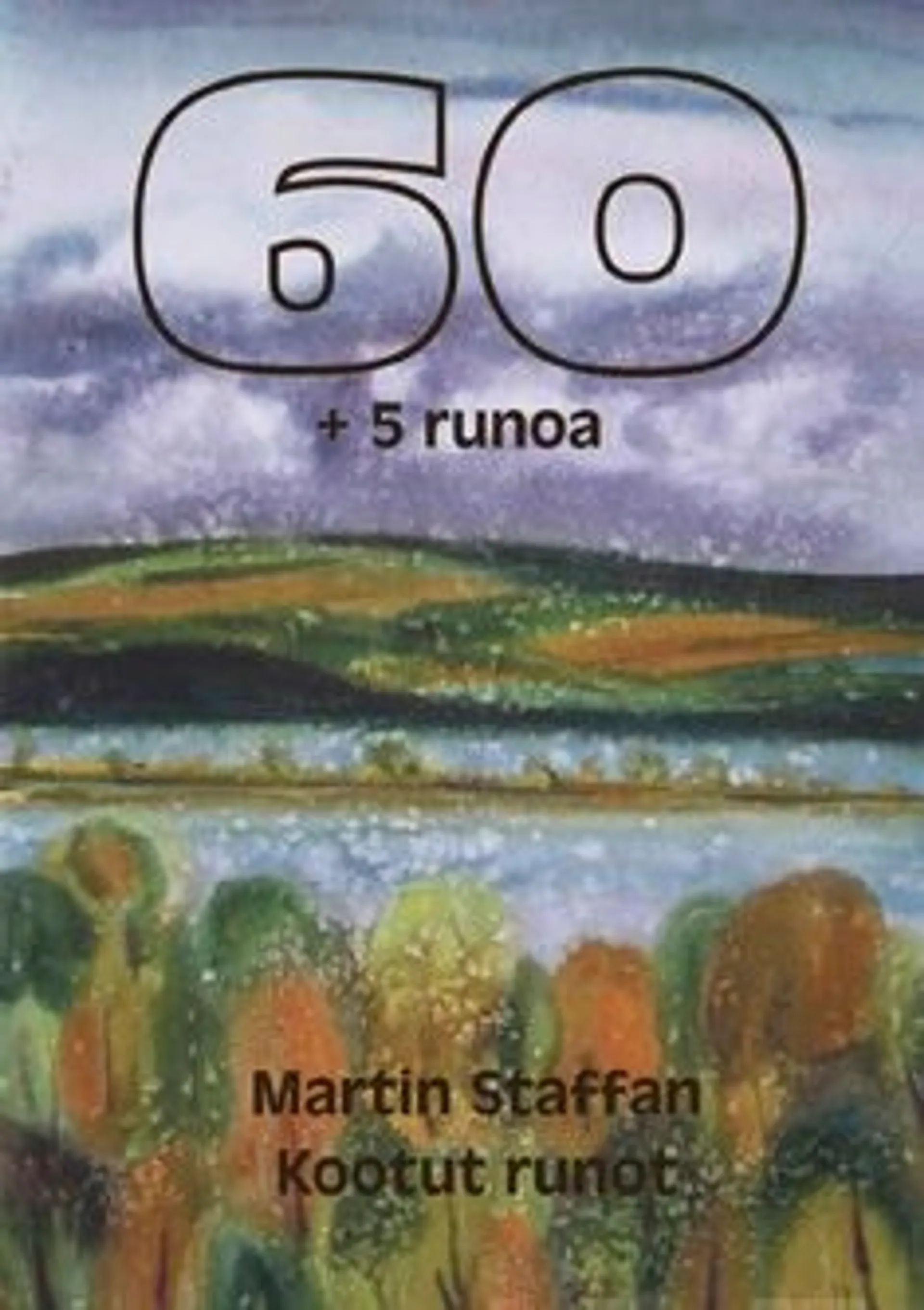 Staffan, 60+5 runoa