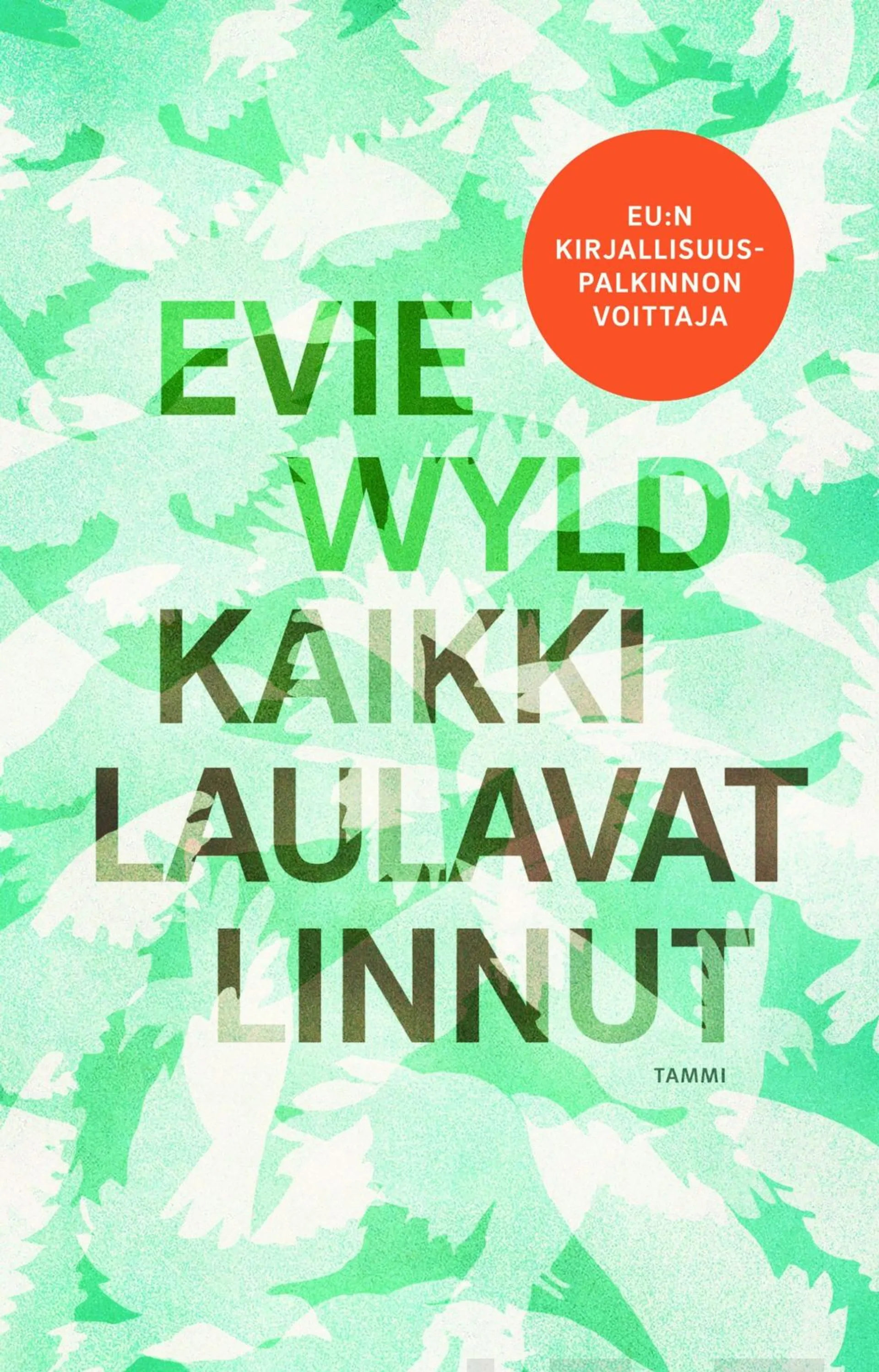 Wyld, Kaikki laulavat linnut