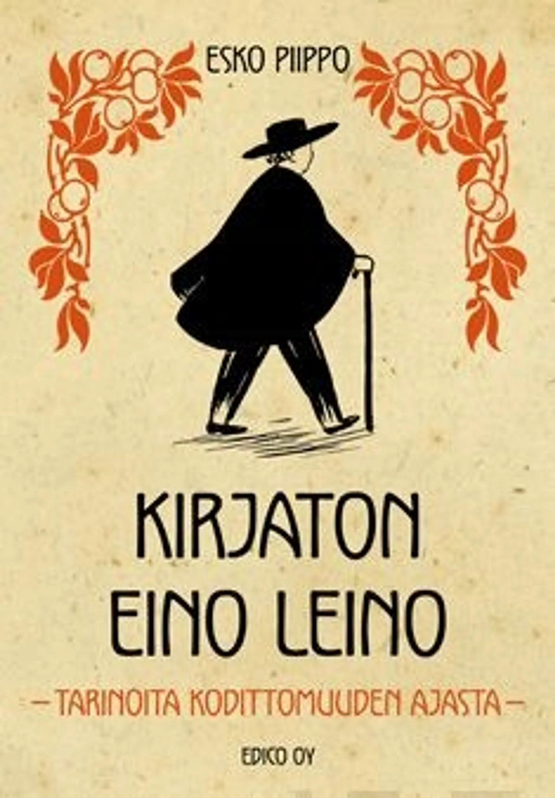 Piippo, Kirjaton Eino Leino - tarinoita kodittomuuden ajasta