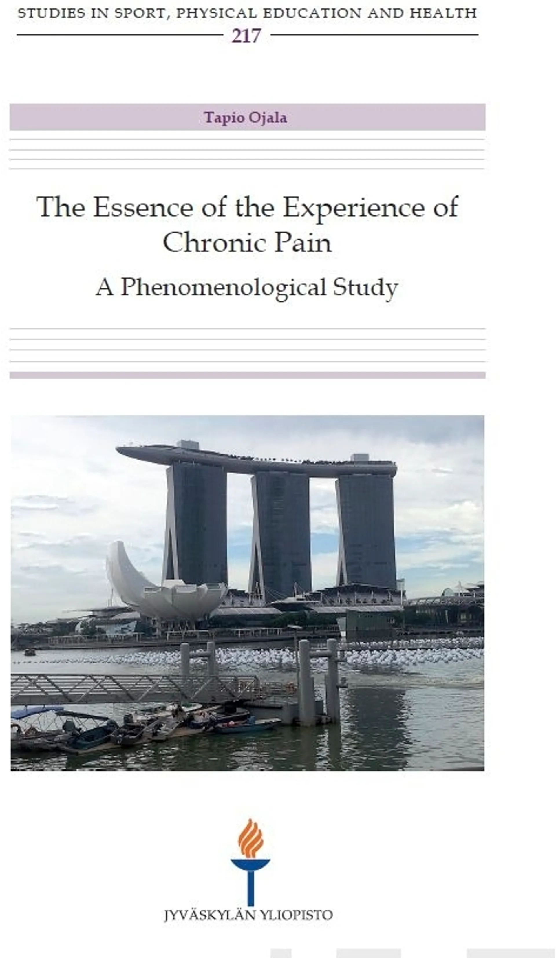 Ojala, The Essence of the Experience of Chronic Pain - A phenomenological study