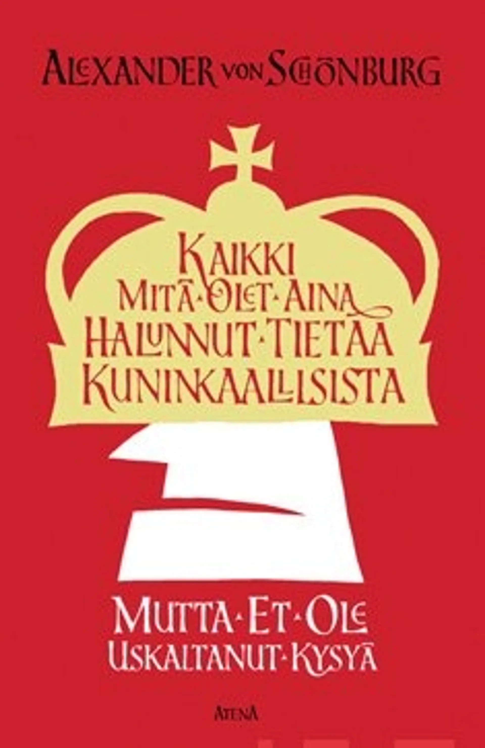 Kaikki mitä olet aina halunnut tietää kuninkaallisista