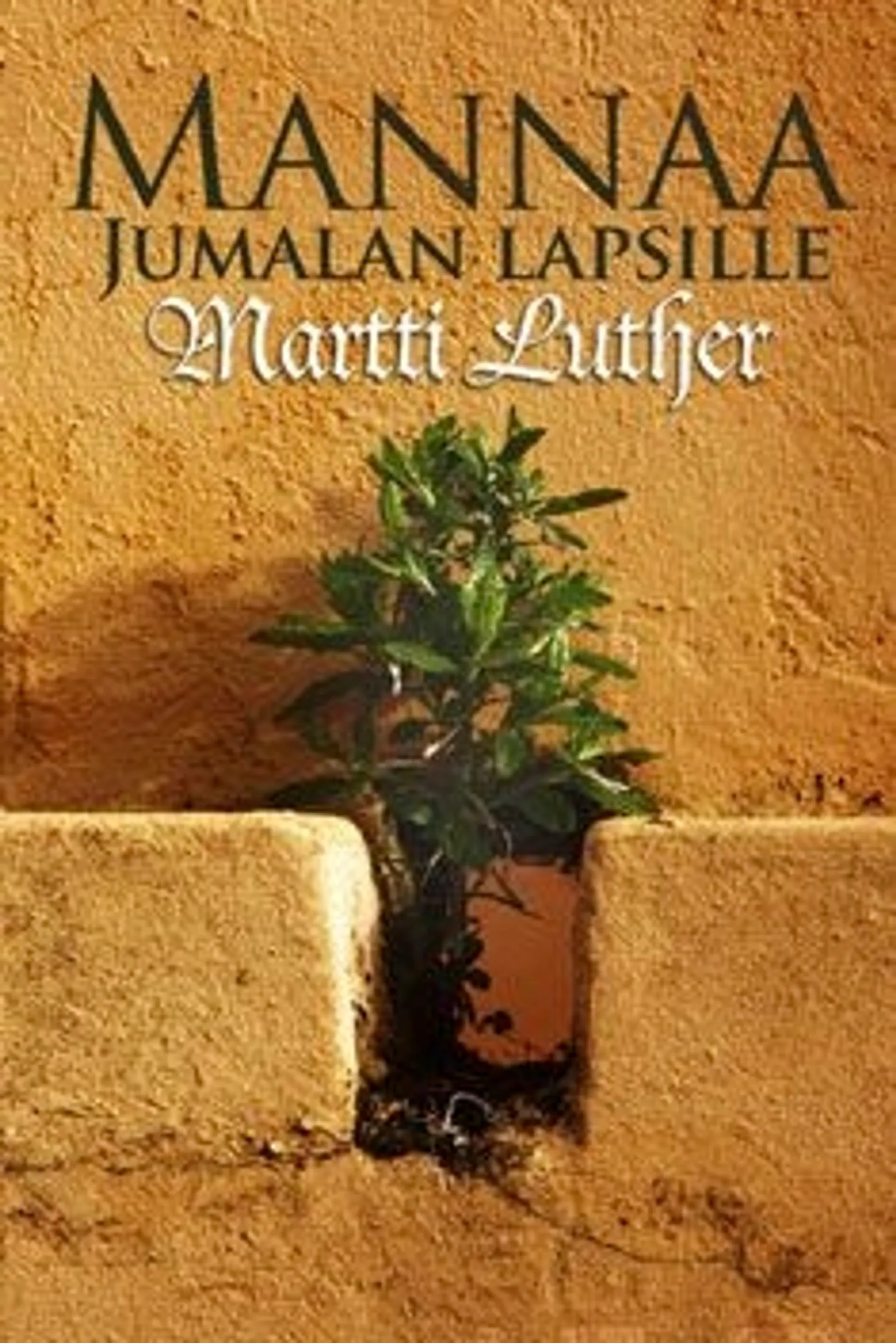 Luther, Mannaa Jumalan lapsille