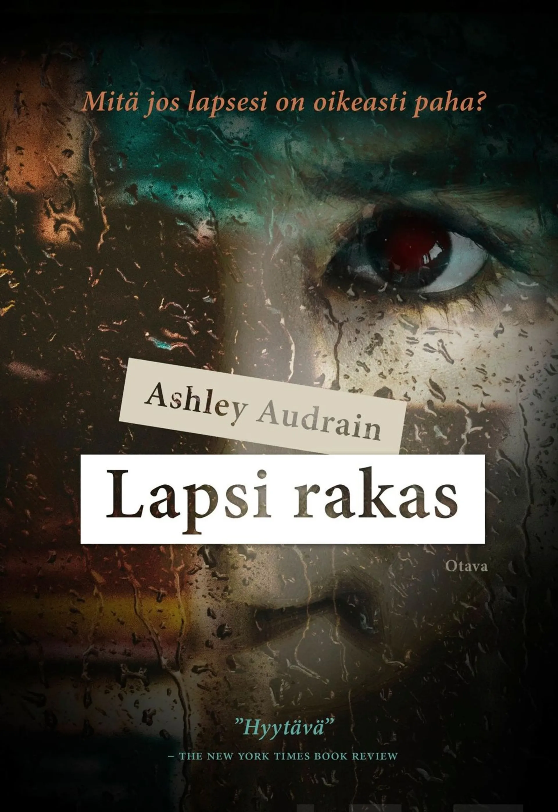 Audrain, Lapsi rakas