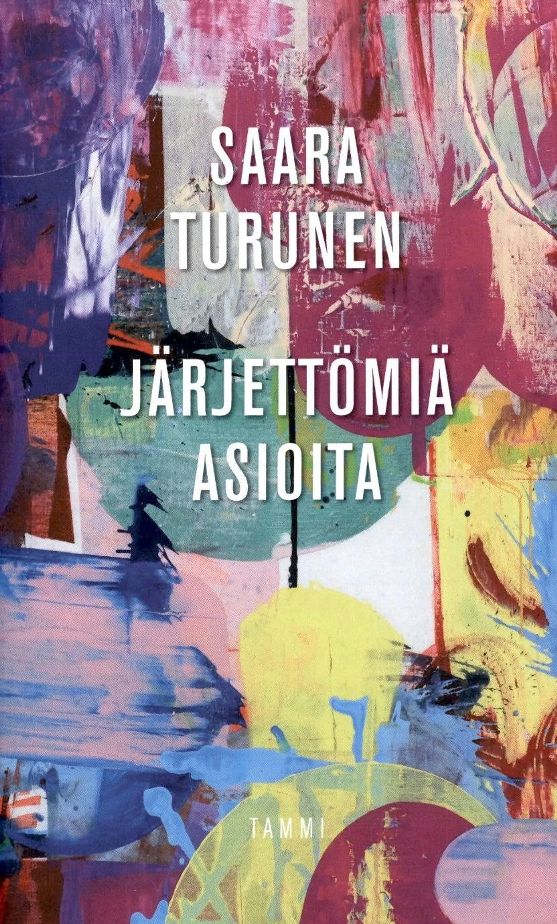 Turunen, Järjettömiä asioita